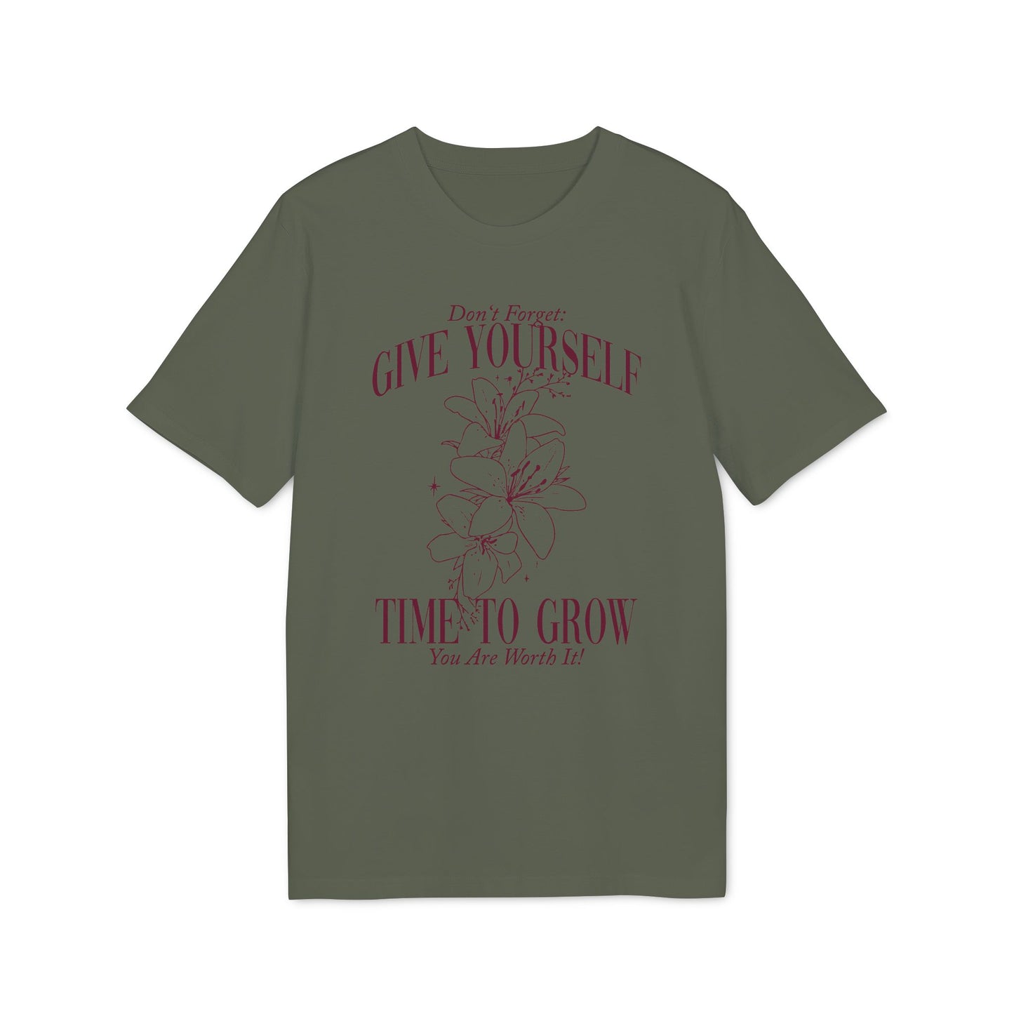 Give Yourself Time To Grow Unisex T-Shirt