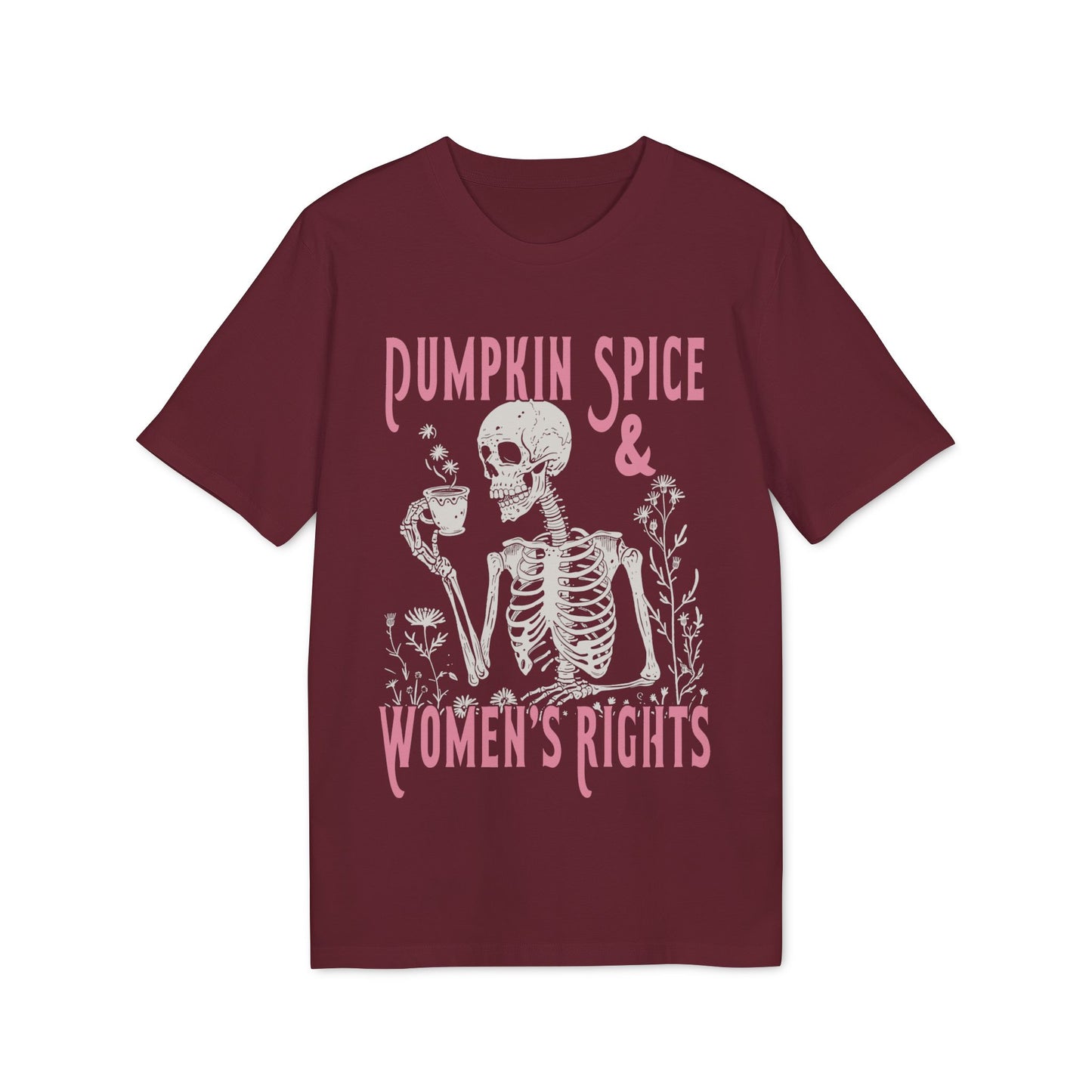 Pumpkin Spice And Women's Rights Spooky Unisex T-Shirt