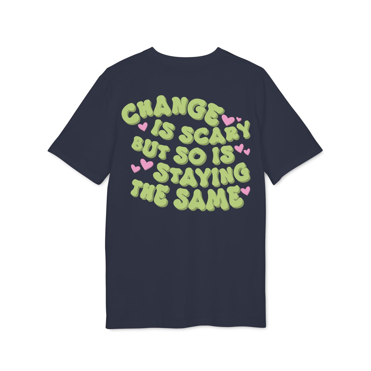 Change Is Scary – Bio Unisex T-Shirt