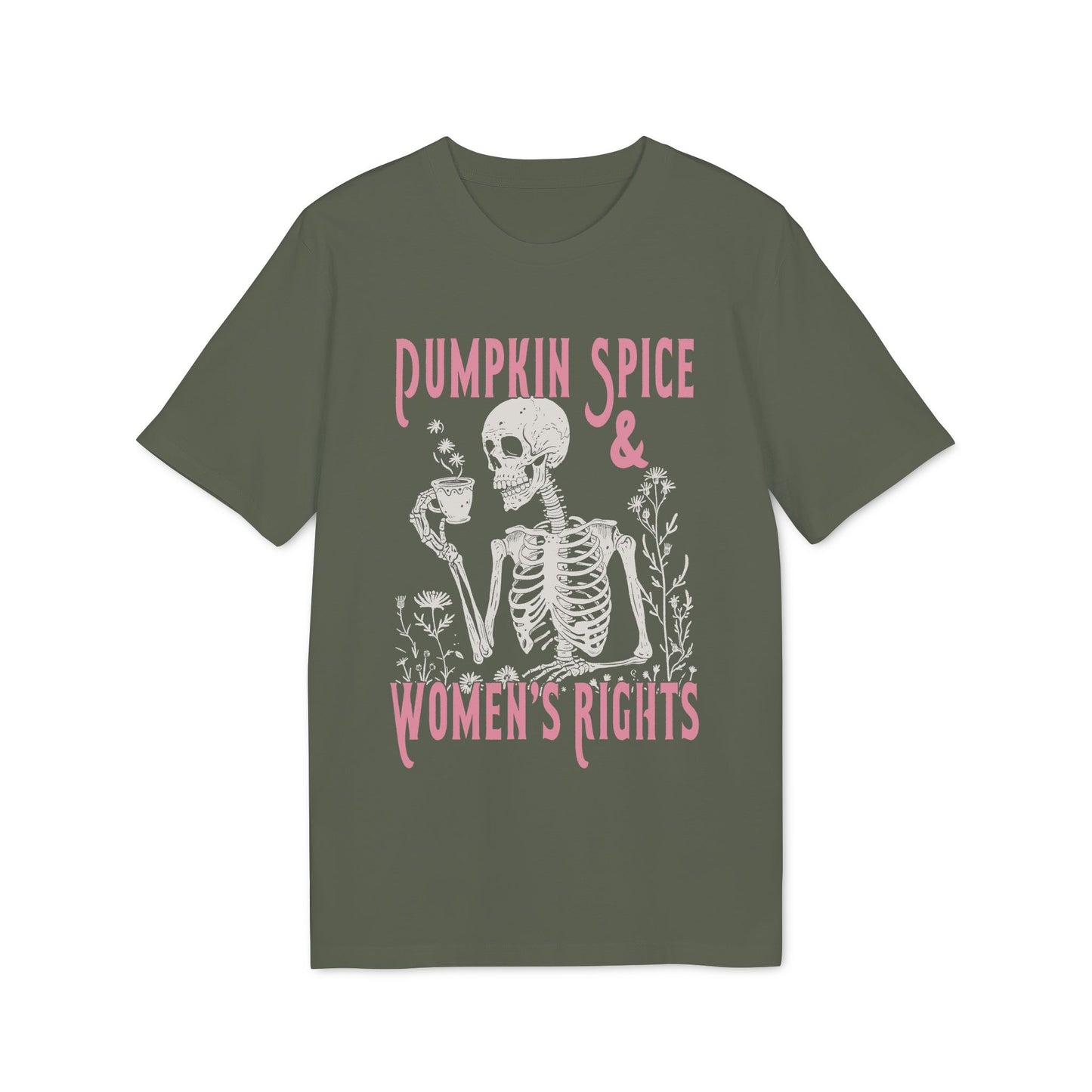Pumpkin Spice & Women’s Rights – Bio T-Shirt