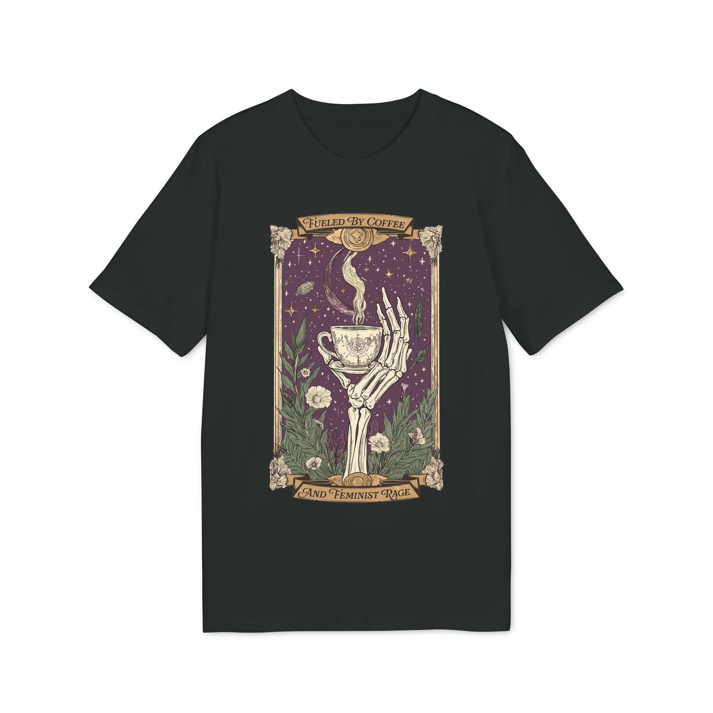 Fueled by Coffee & Feminist Rage – Bio T-Shirt