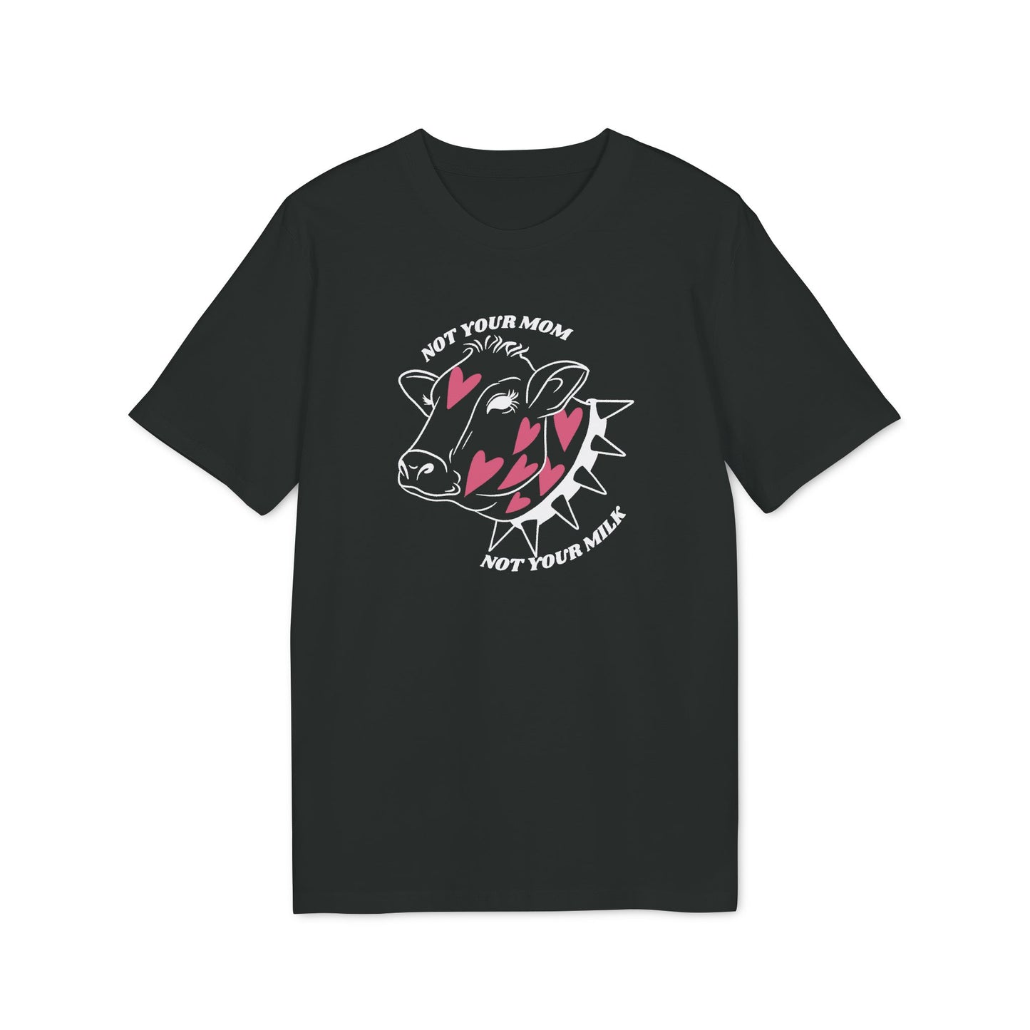 Not Your Mom Not Your Milk T-Shirt | Veganes Statement Bio Unisex Shirt