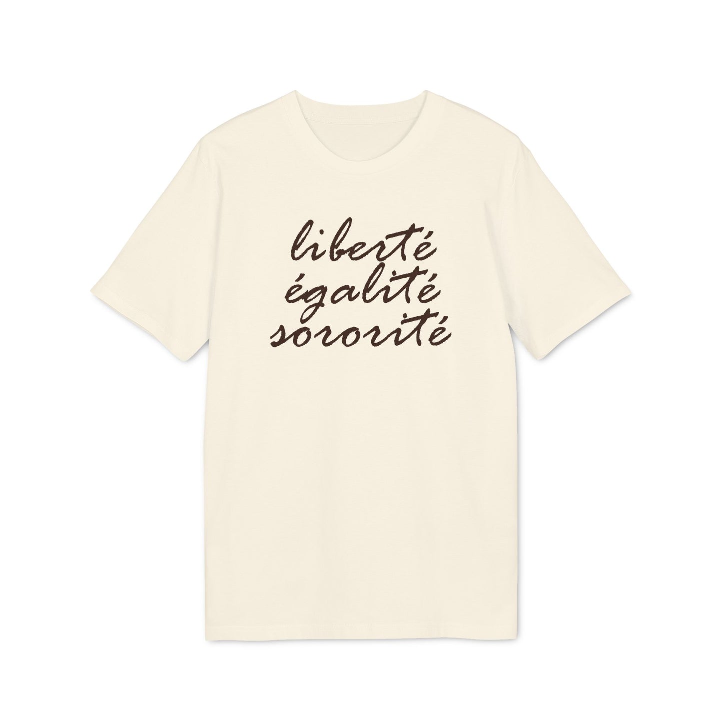 Liberté Egalité Sororité – Bio T-Shirt