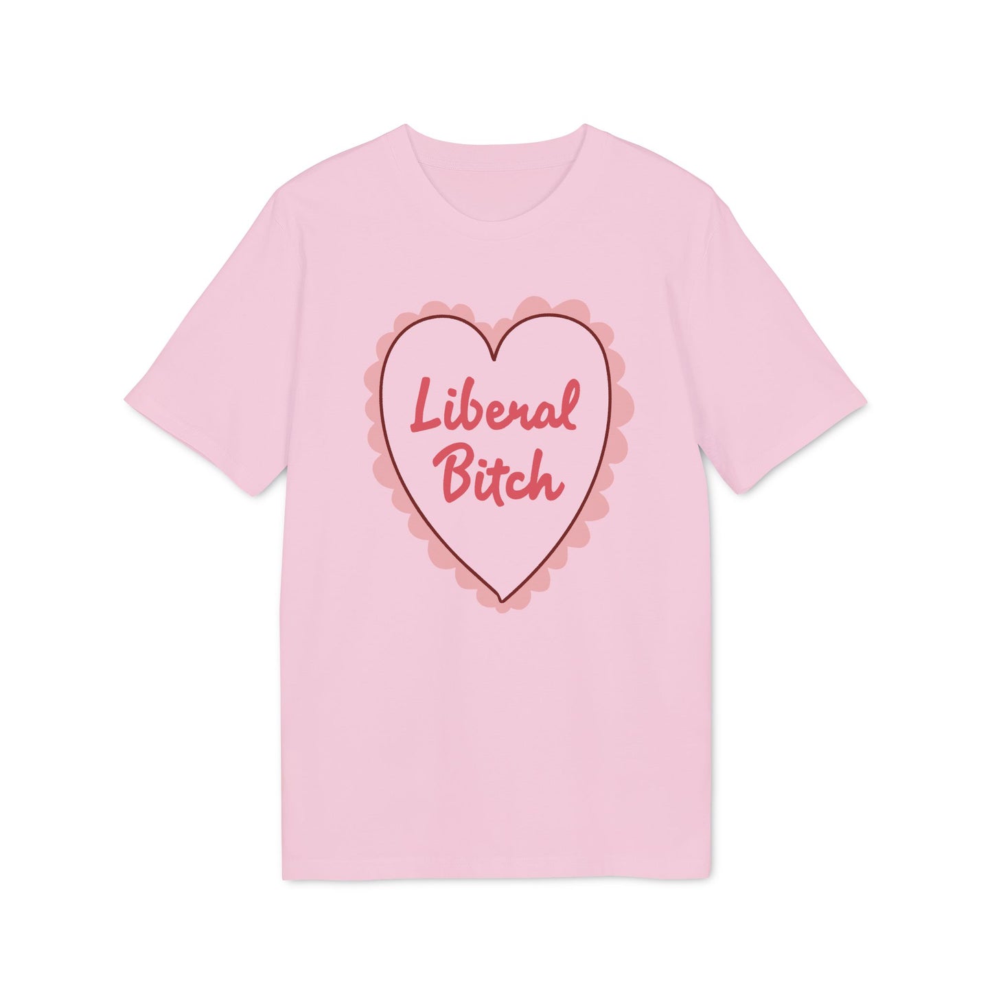 Liberal Bitch – Bio Unisex T-Shirt
