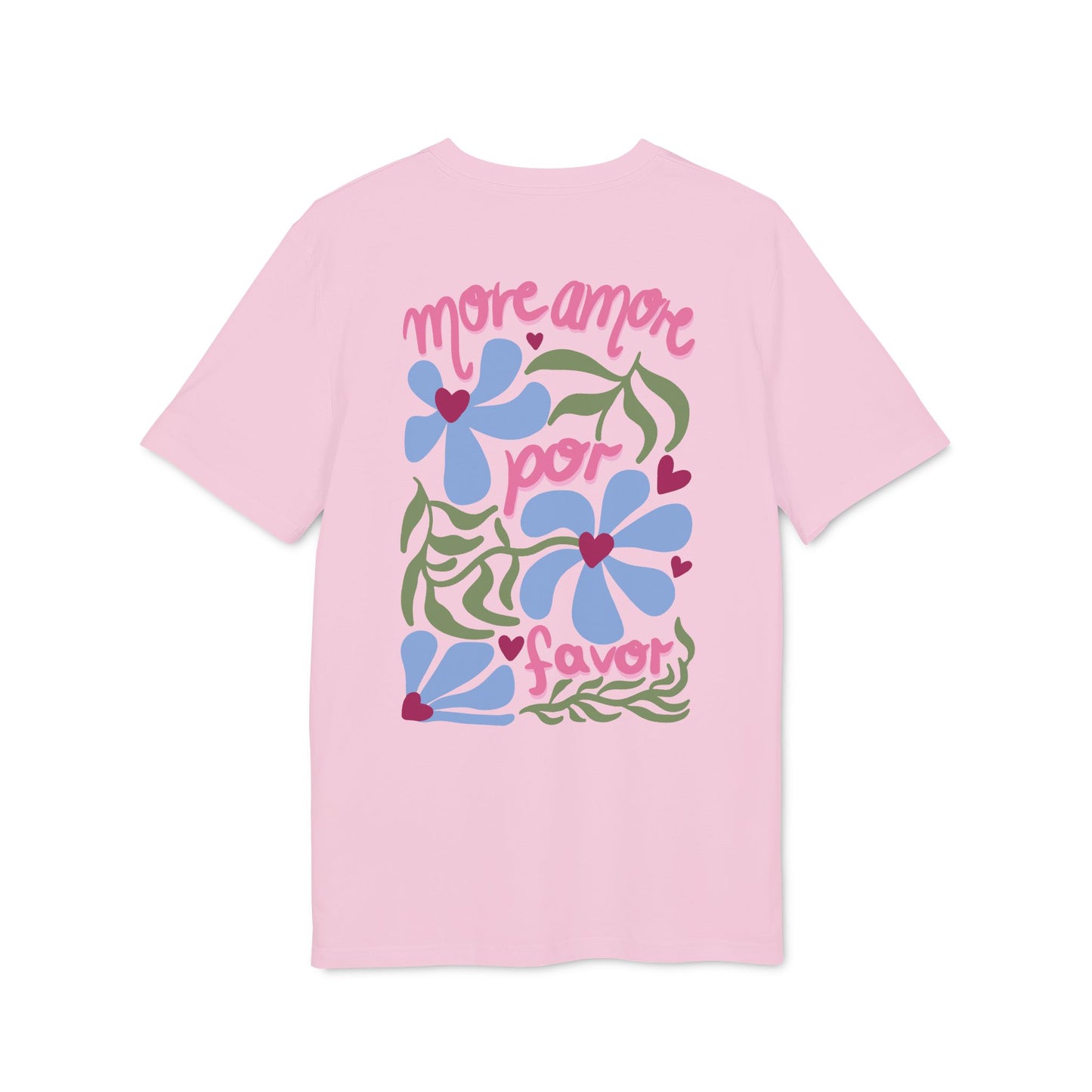More Amore Por Favor – Bio Unisex T-Shirt