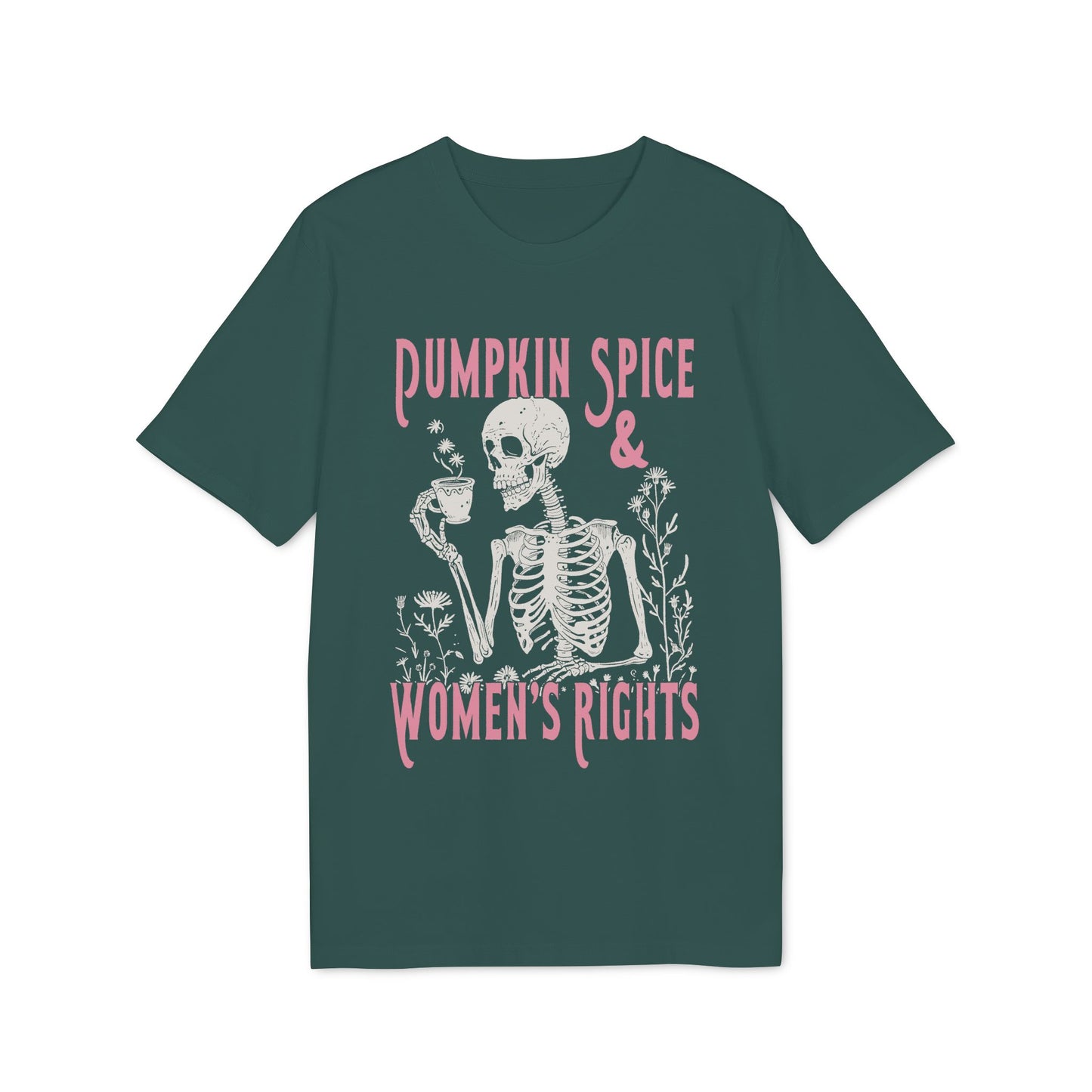 Pumpkin Spice & Women’s Rights – Bio T-Shirt