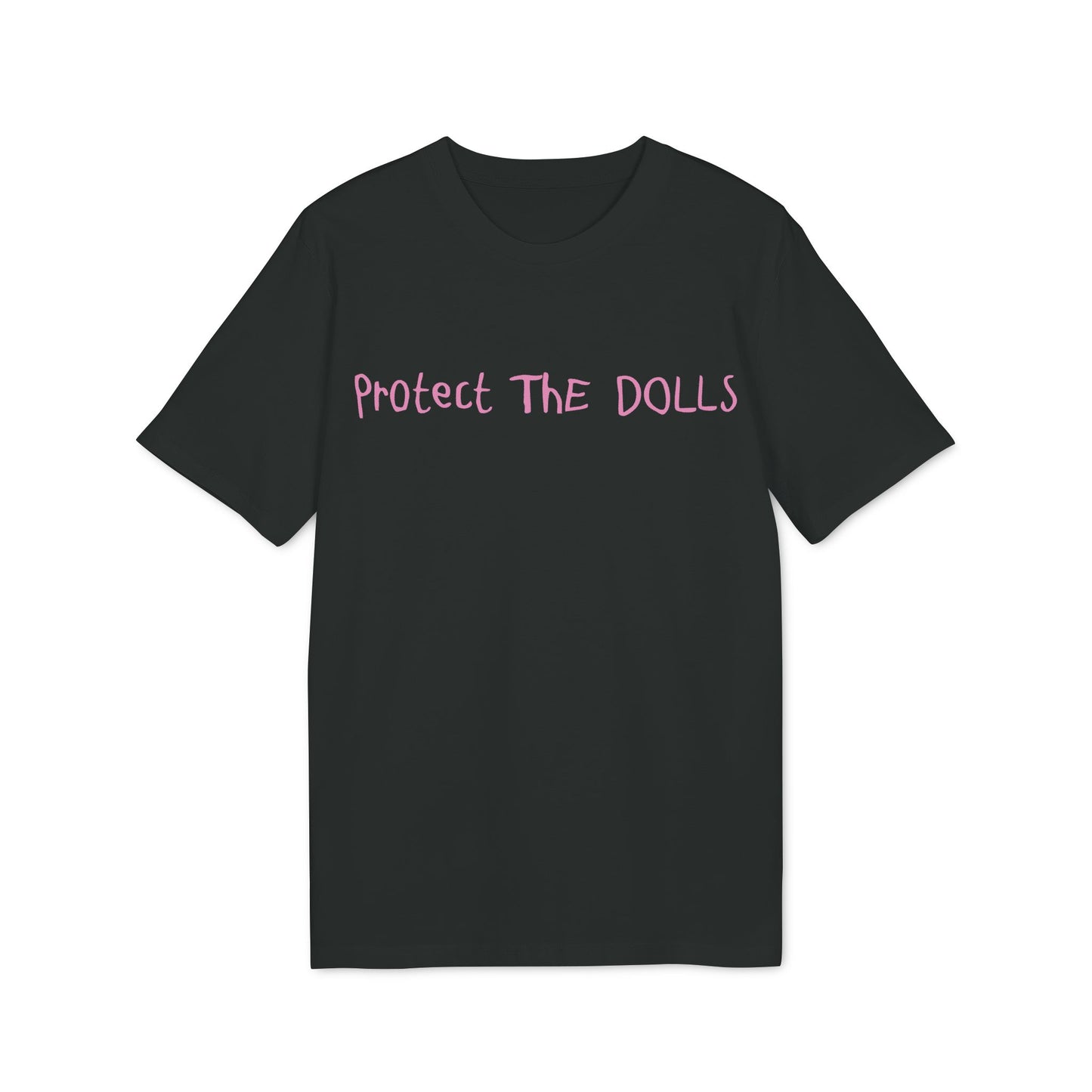 Protect The Dolls – Pink Bio Unisex T-Shirt