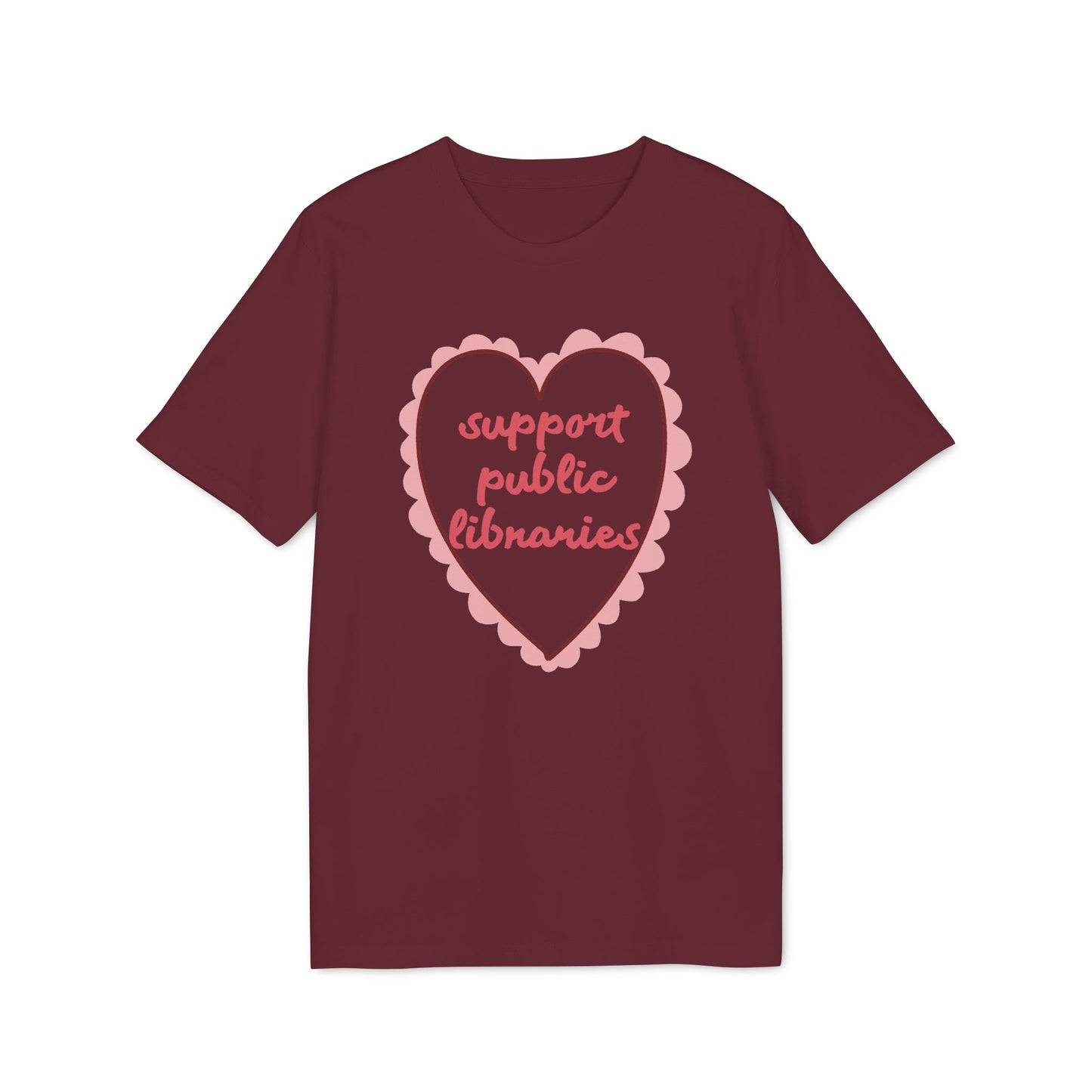 Support Public Libraries – Bio Unisex T-Shirt
