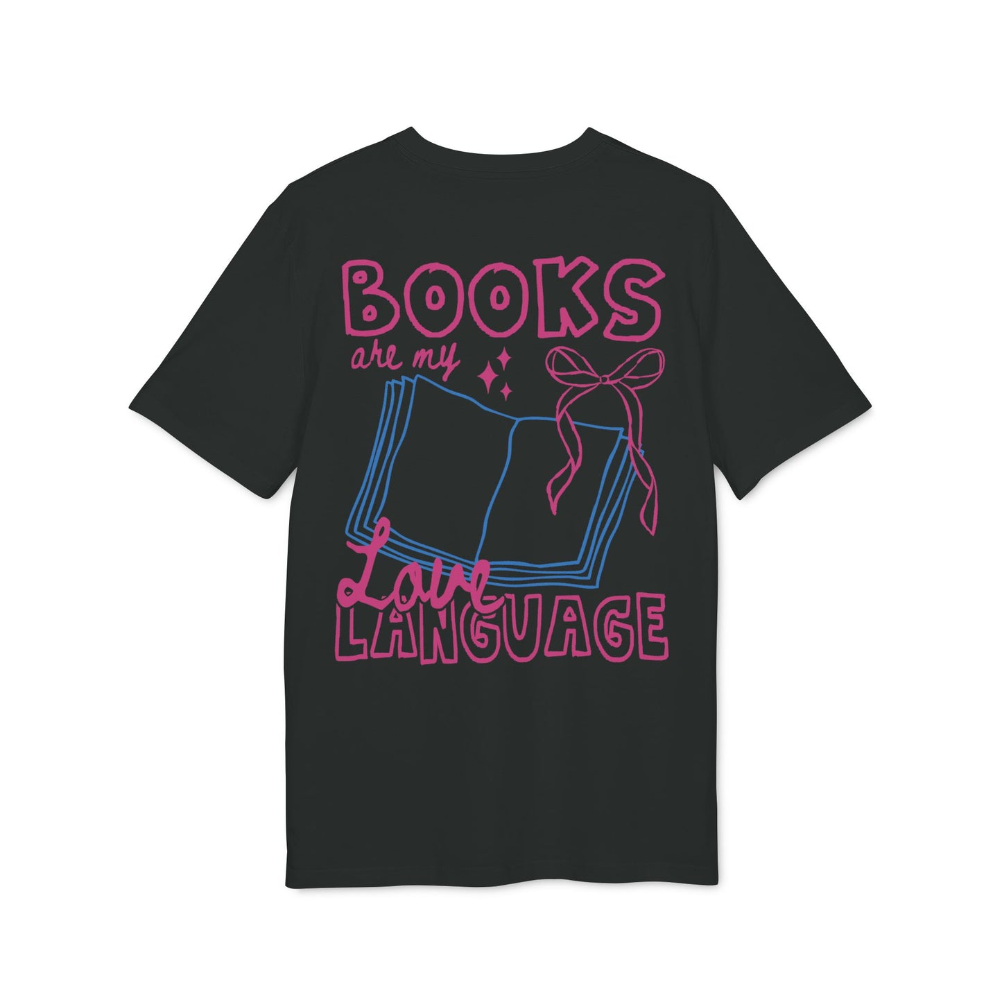 Books Are My Love Language – Bio T-Shirt