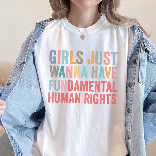 Girls Wanna Have Fundamental Rights – Bio Unisex T-Shirt