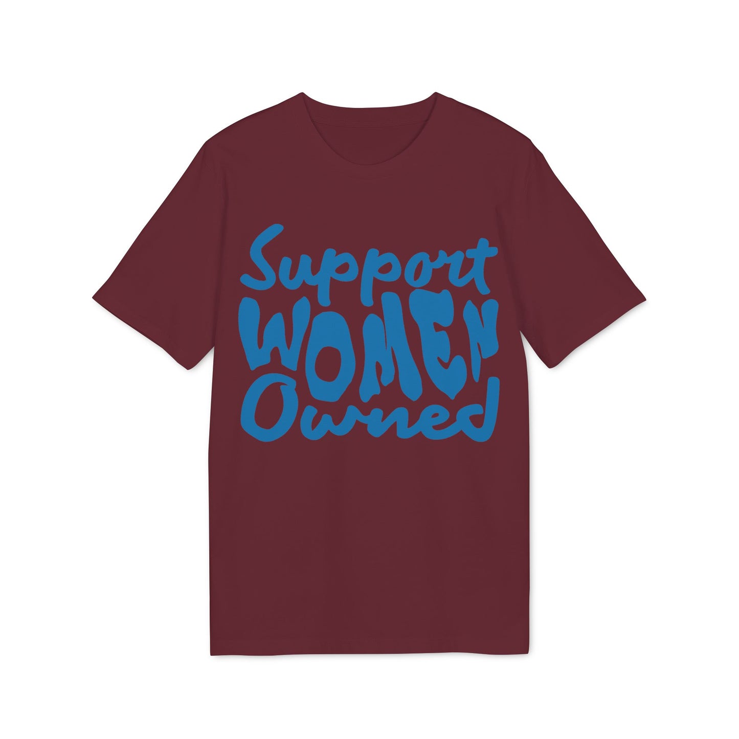 Support Women Owned – Bio Unisex T-Shirt