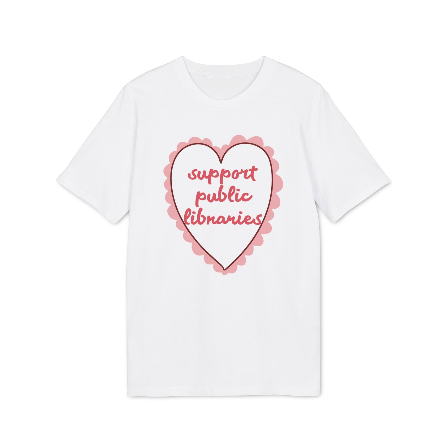 Support Public Libraries – Bio Unisex T-Shirt