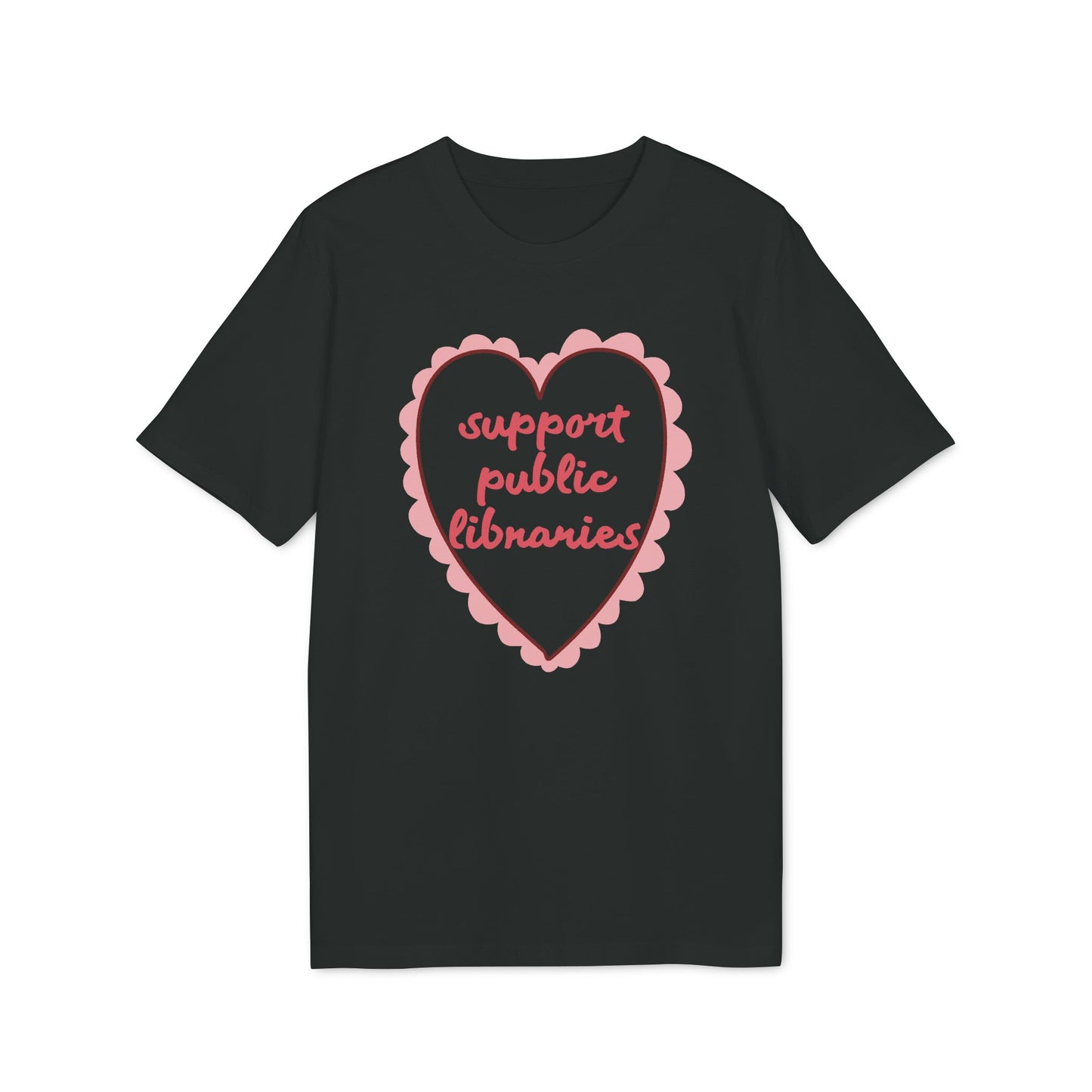 Support Public Libraries – Bio Unisex T-Shirt