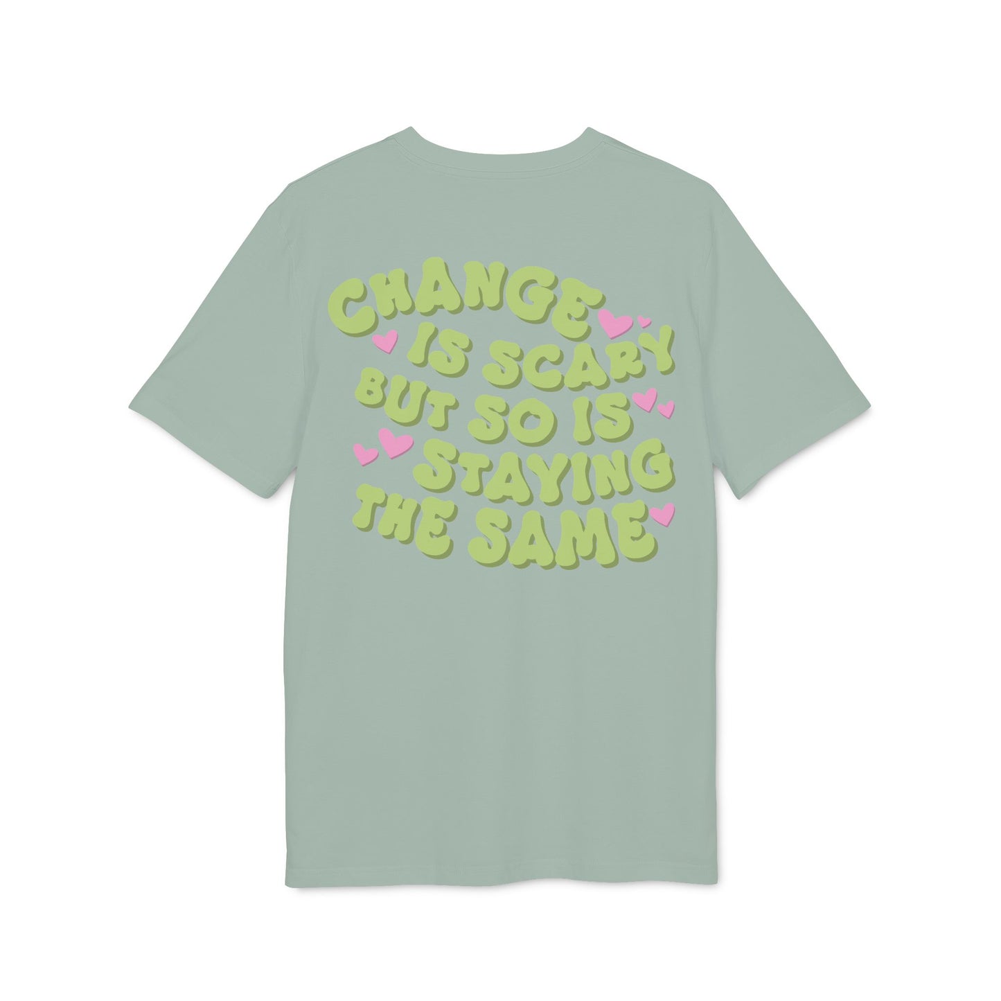 Change Is Scary – Bio Unisex T-Shirt