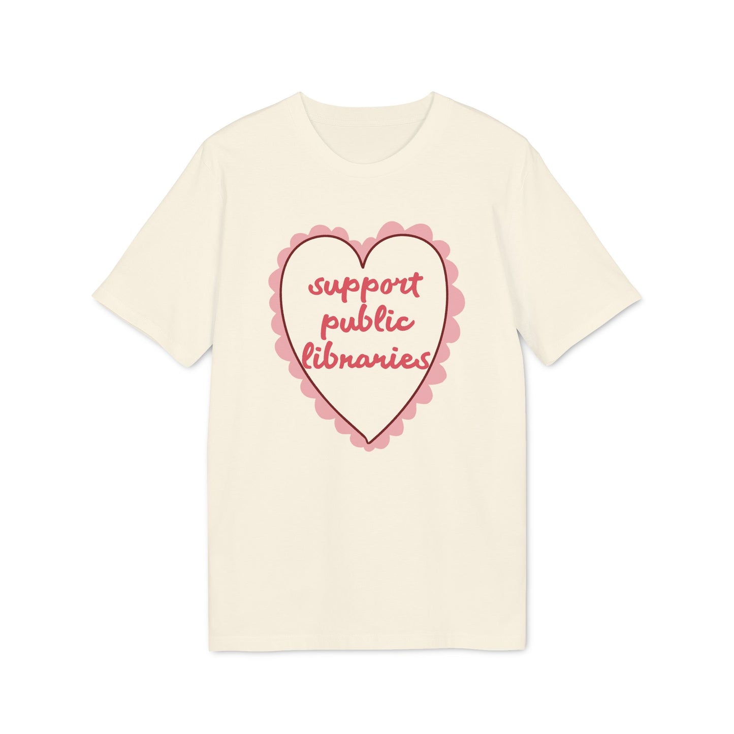 Support Public Libraries – Bio Unisex T-Shirt
