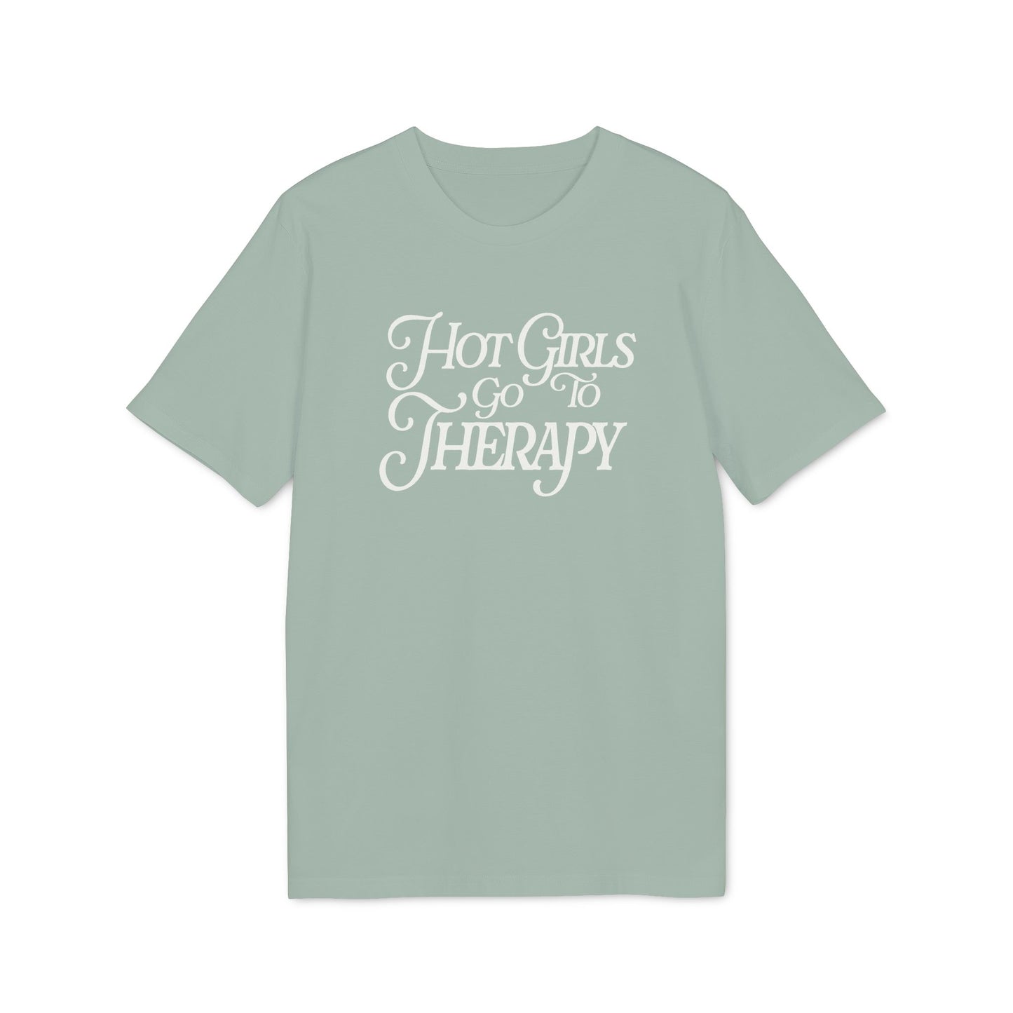 Girls Go To Therapy – Unisex T-Shirt