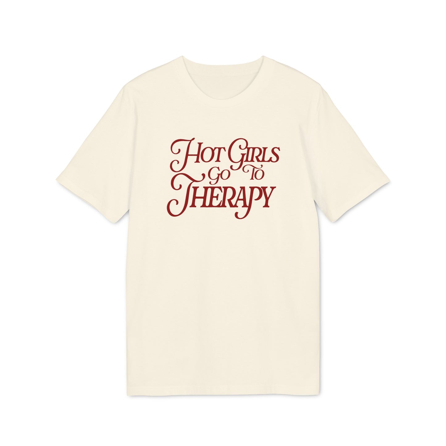 Girls Go To Therapy – Unisex T-Shirt