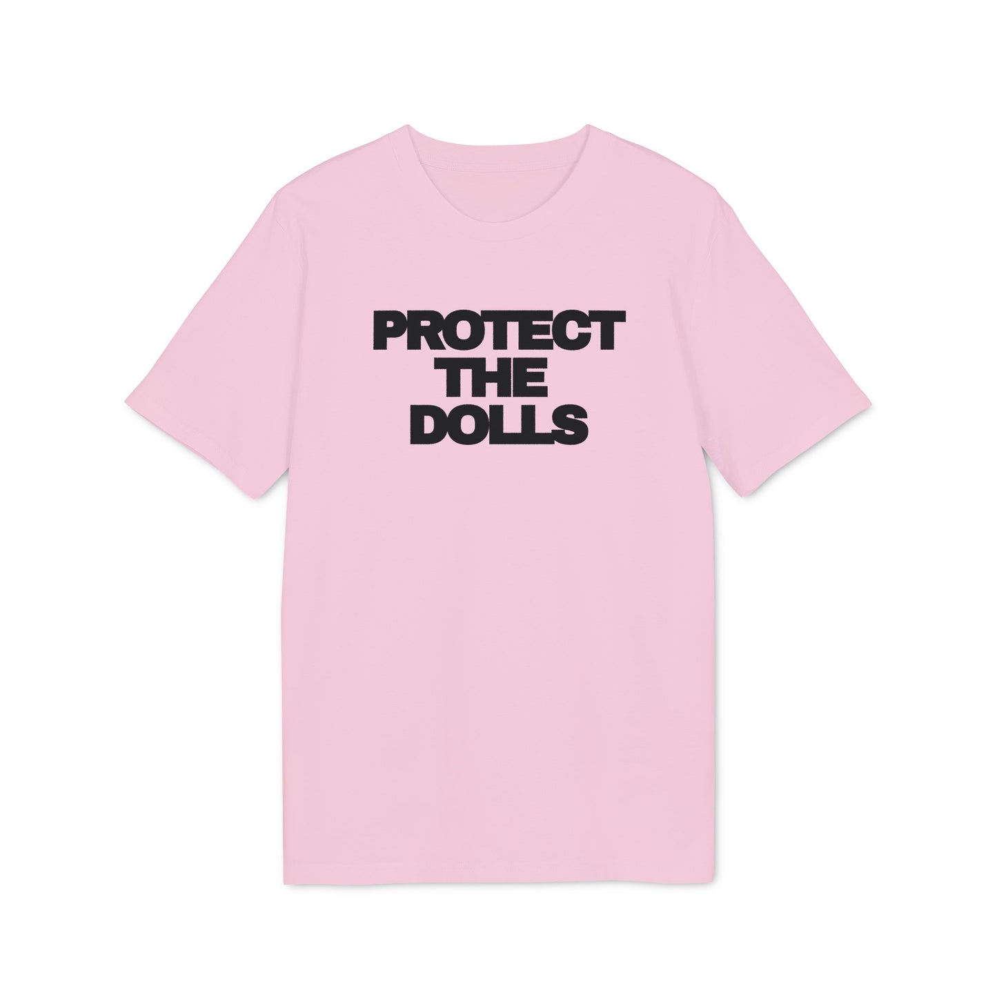Protect the Dolls – Bio Unisex T-Shirt