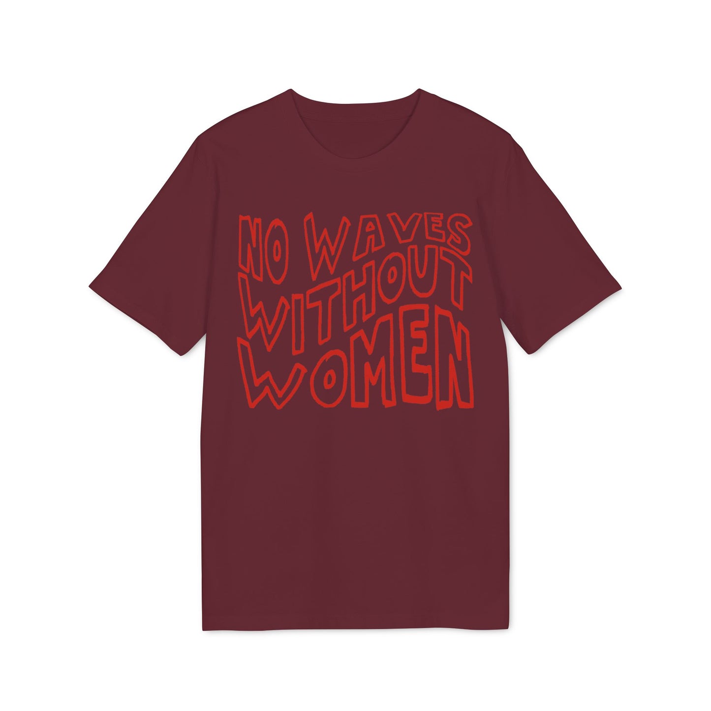 No Waves Without Women – Bio Unisex T-Shirt