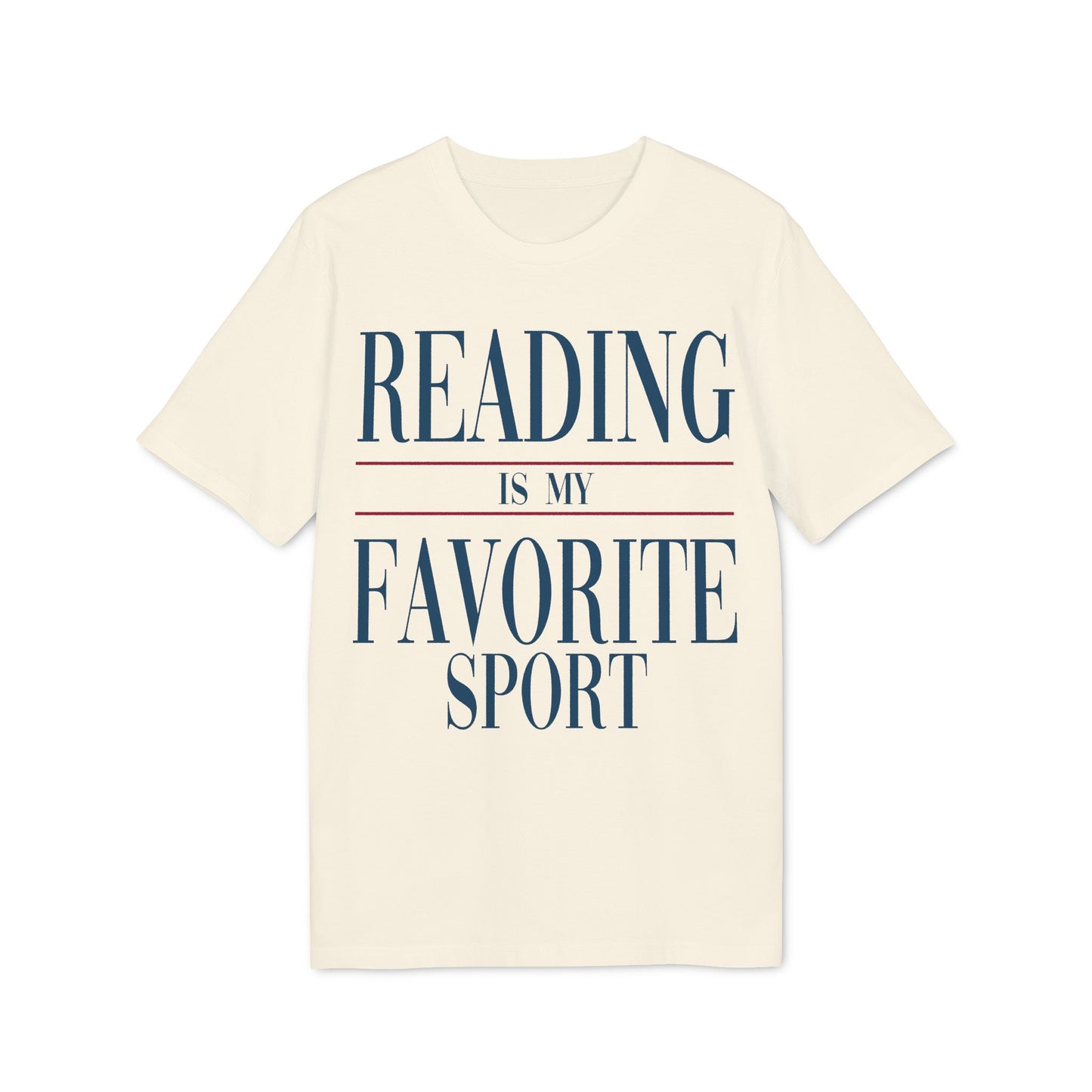 Reading Is My Favorite Sport – Bio T-Shirt