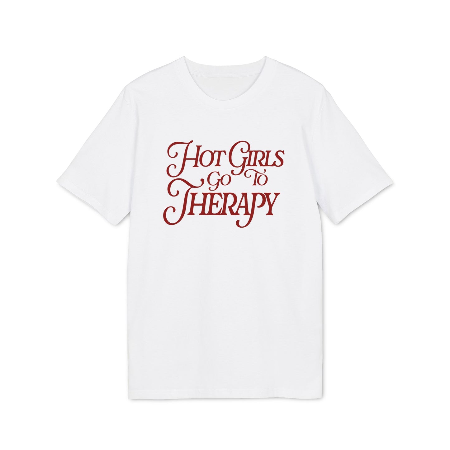 Girls Go To Therapy – Unisex T-Shirt