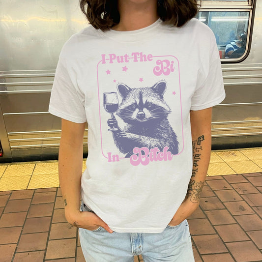 I Put the Bi in Bitch – Bio Unisex T-Shirt