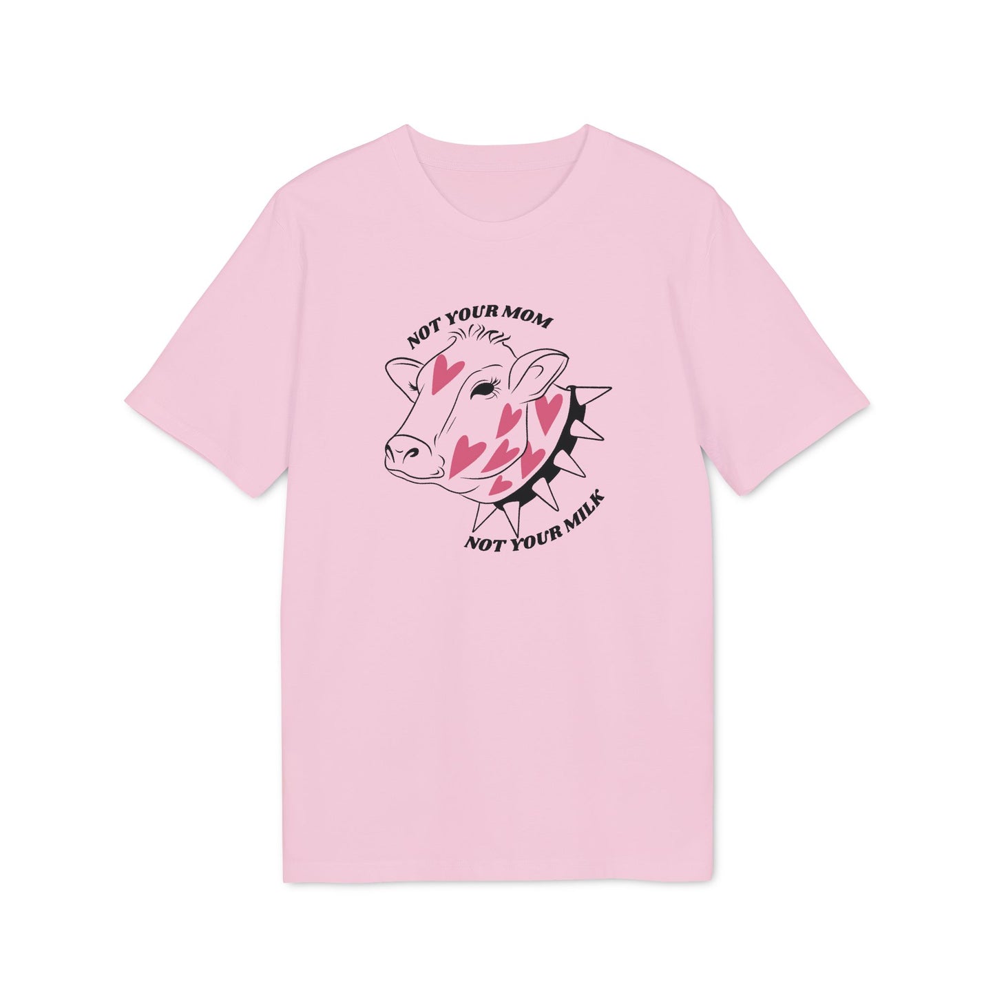 Not Your Mom Not Your Milk T-Shirt | Veganes Statement Bio Unisex Shirt