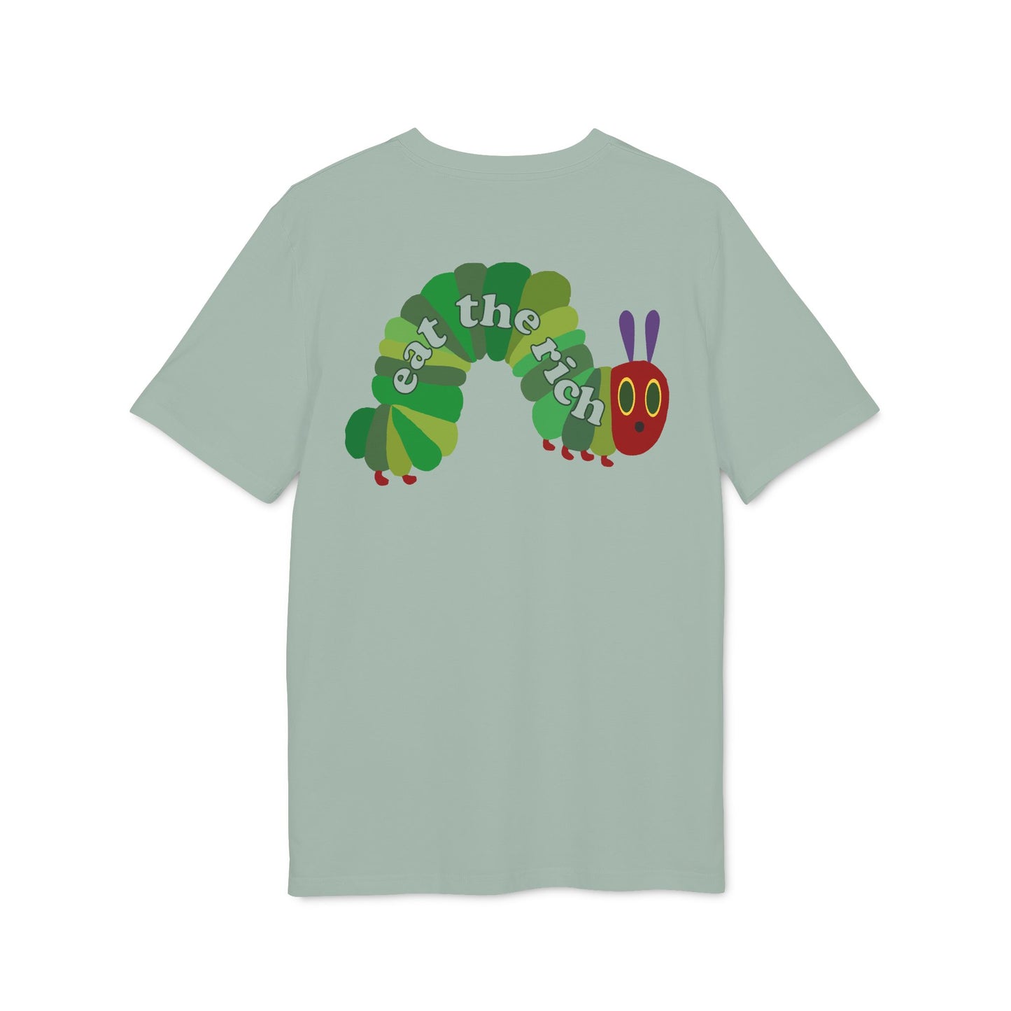 Eat The Rich Raupe – Bio Unisex T-Shirt Backprint aloe