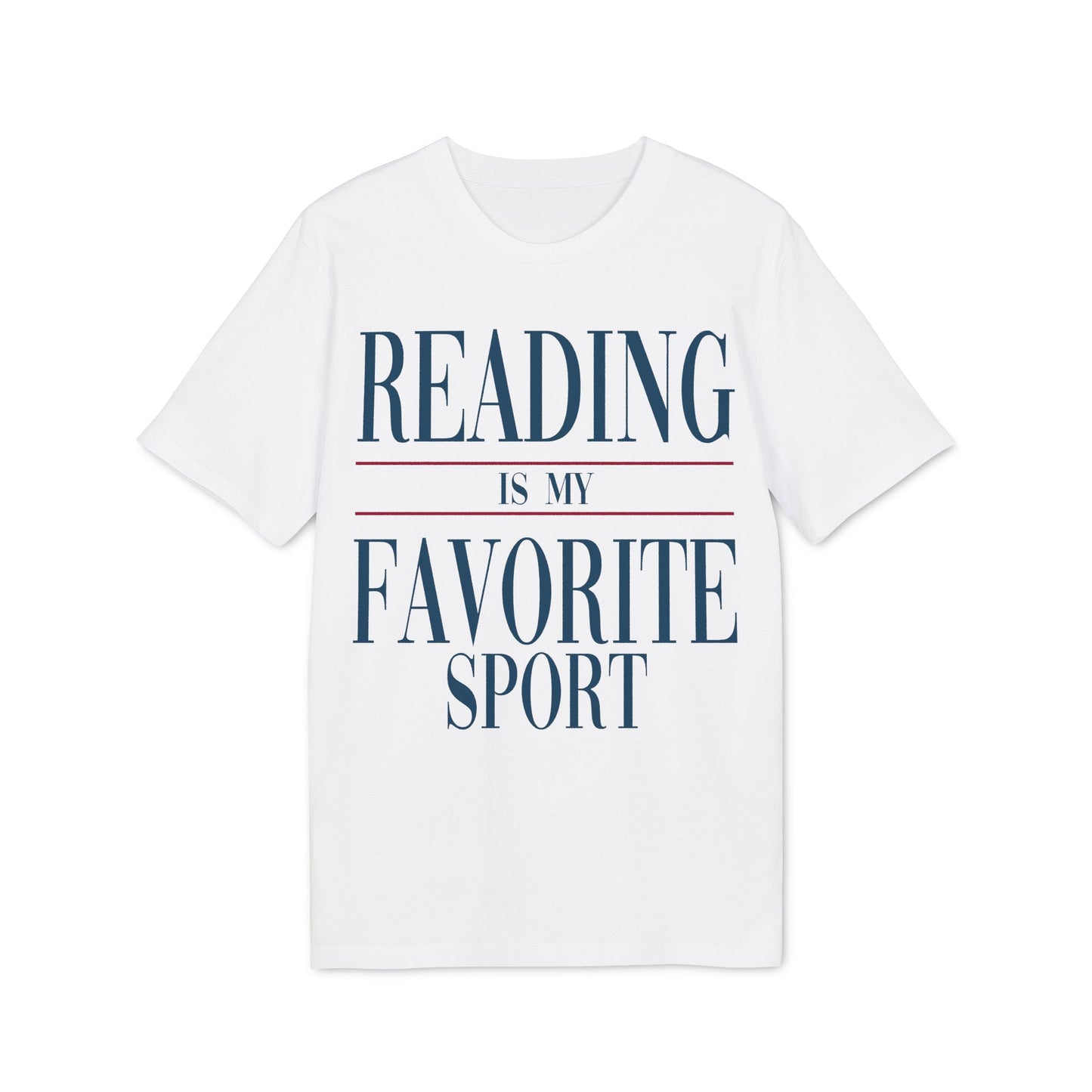 Reading Is My Favorite Sport – Bio T-Shirt