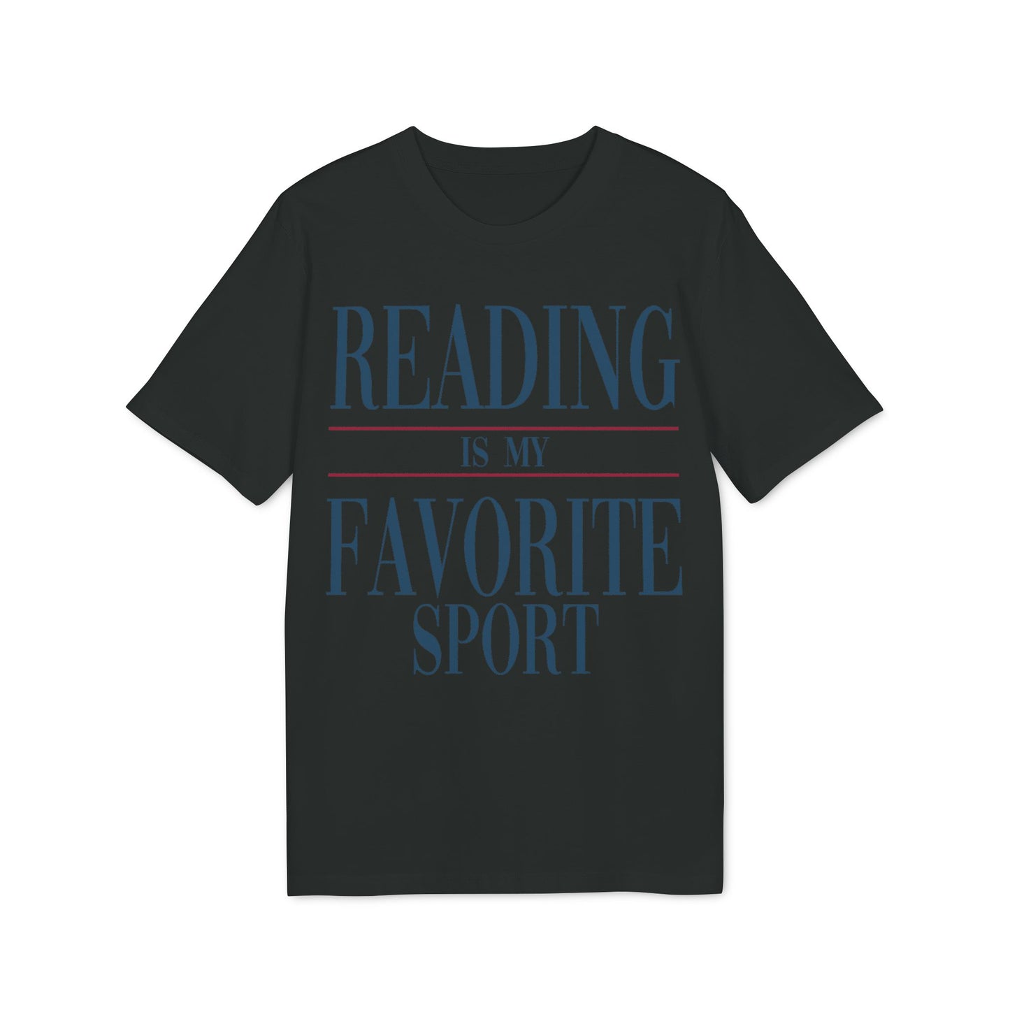 Reading Is My Favorite Sport – Bio T-Shirt