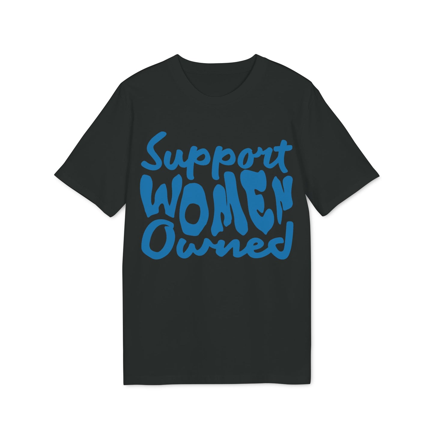 Support Women Owned – Bio Unisex T-Shirt