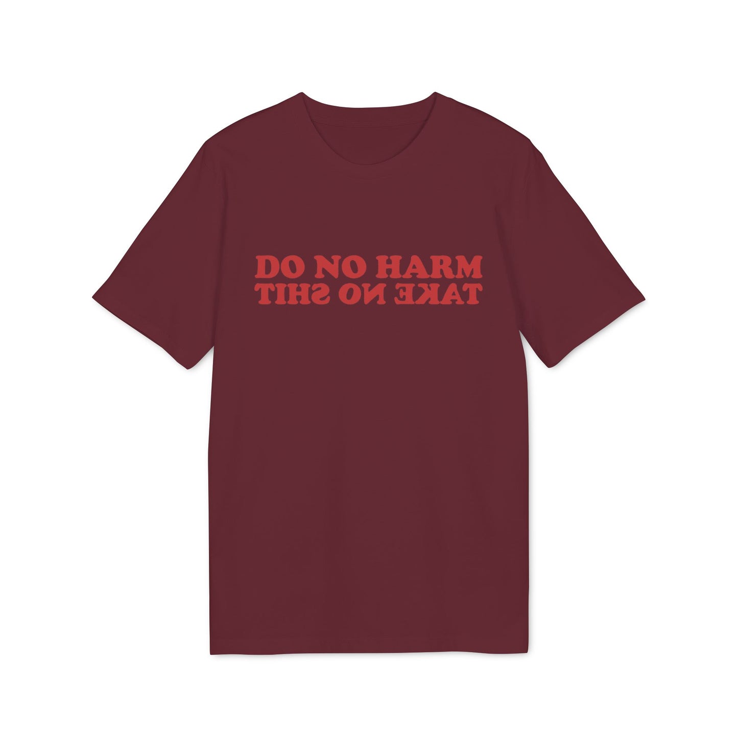 Do No Harm – Take No Shit Bio T-Shirt