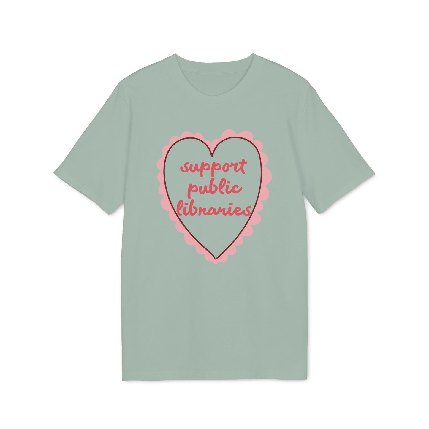 Support Public Libraries – Bio Unisex T-Shirt