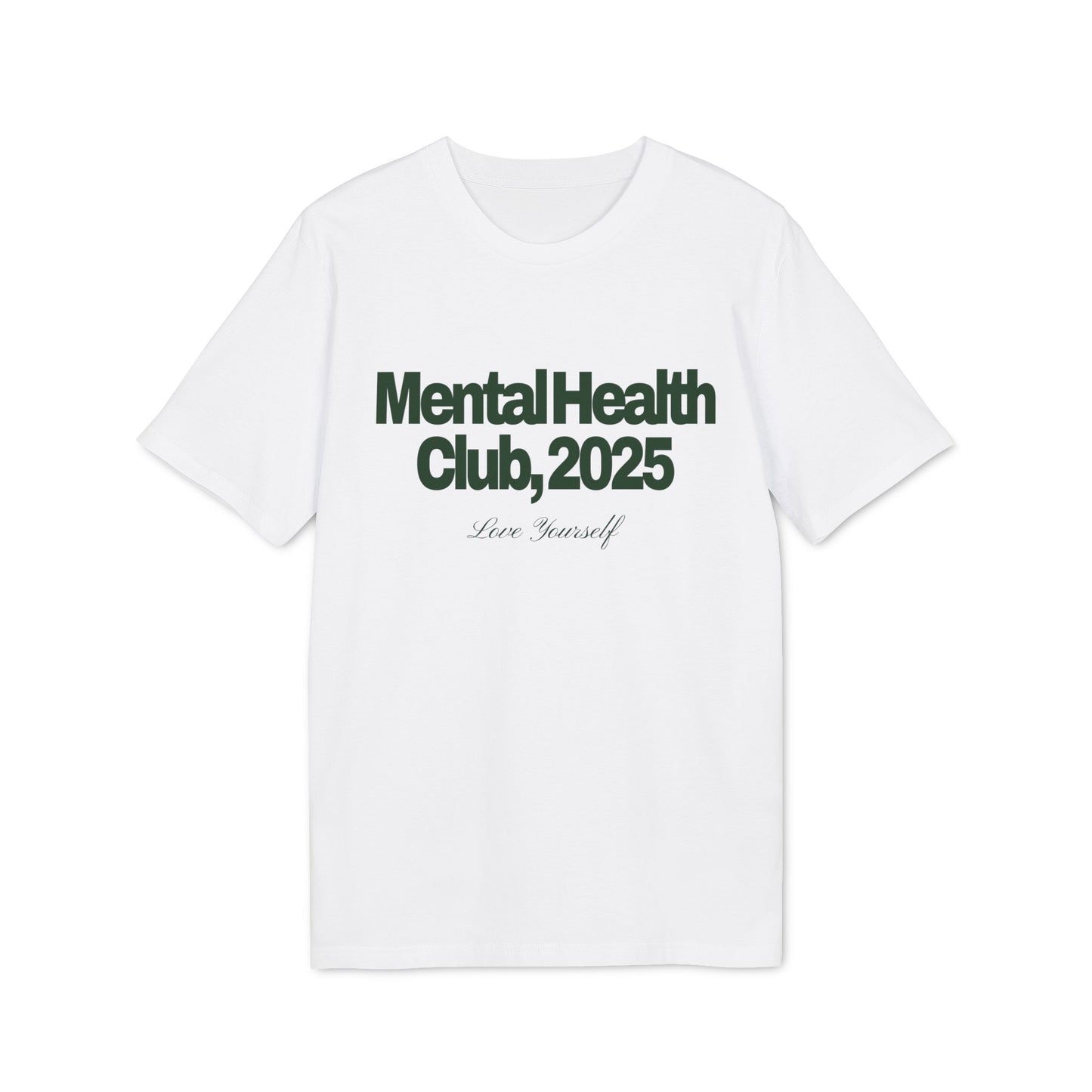 Mental Health Club 2025 Unisex T-shirt
