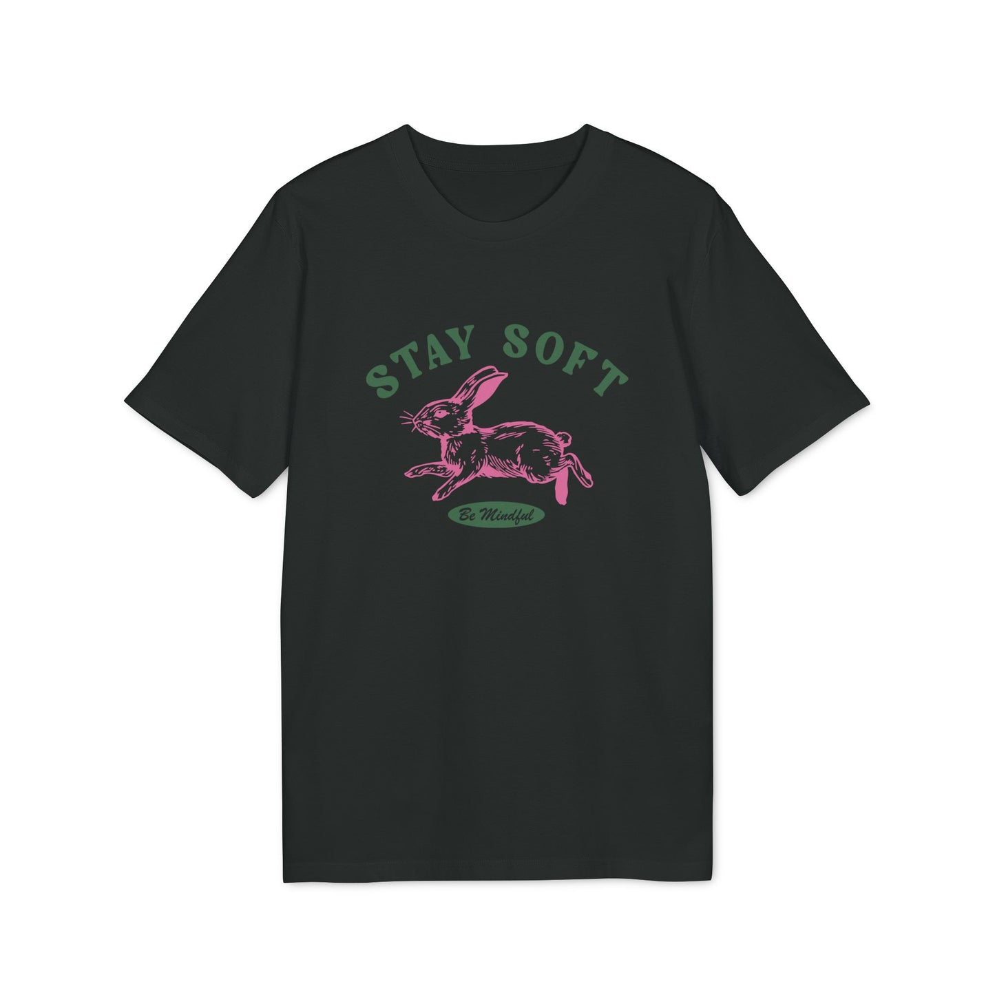 Stay Soft and Be Mindful Unisex T-shirt