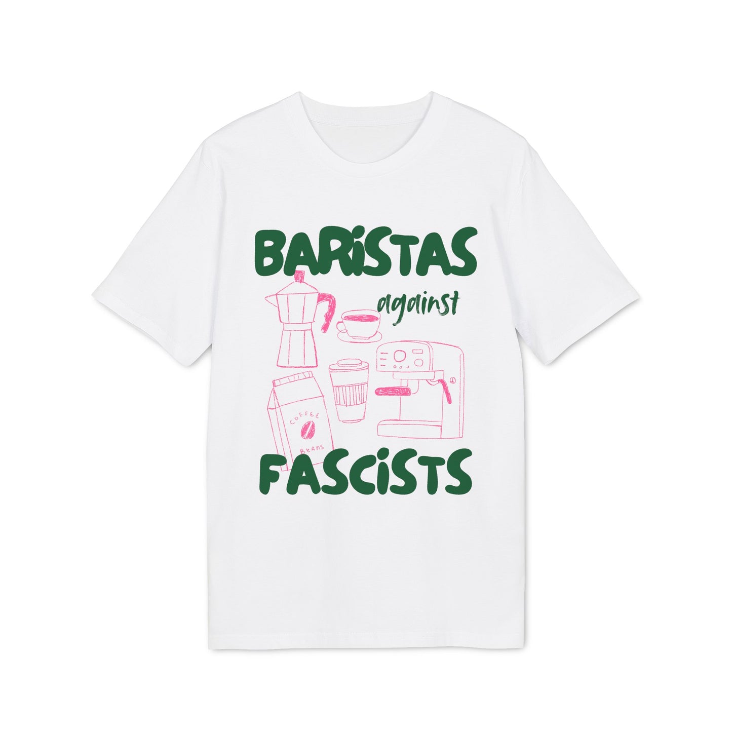 Baristas Against Fascists – Bio Unisex T-Shirt