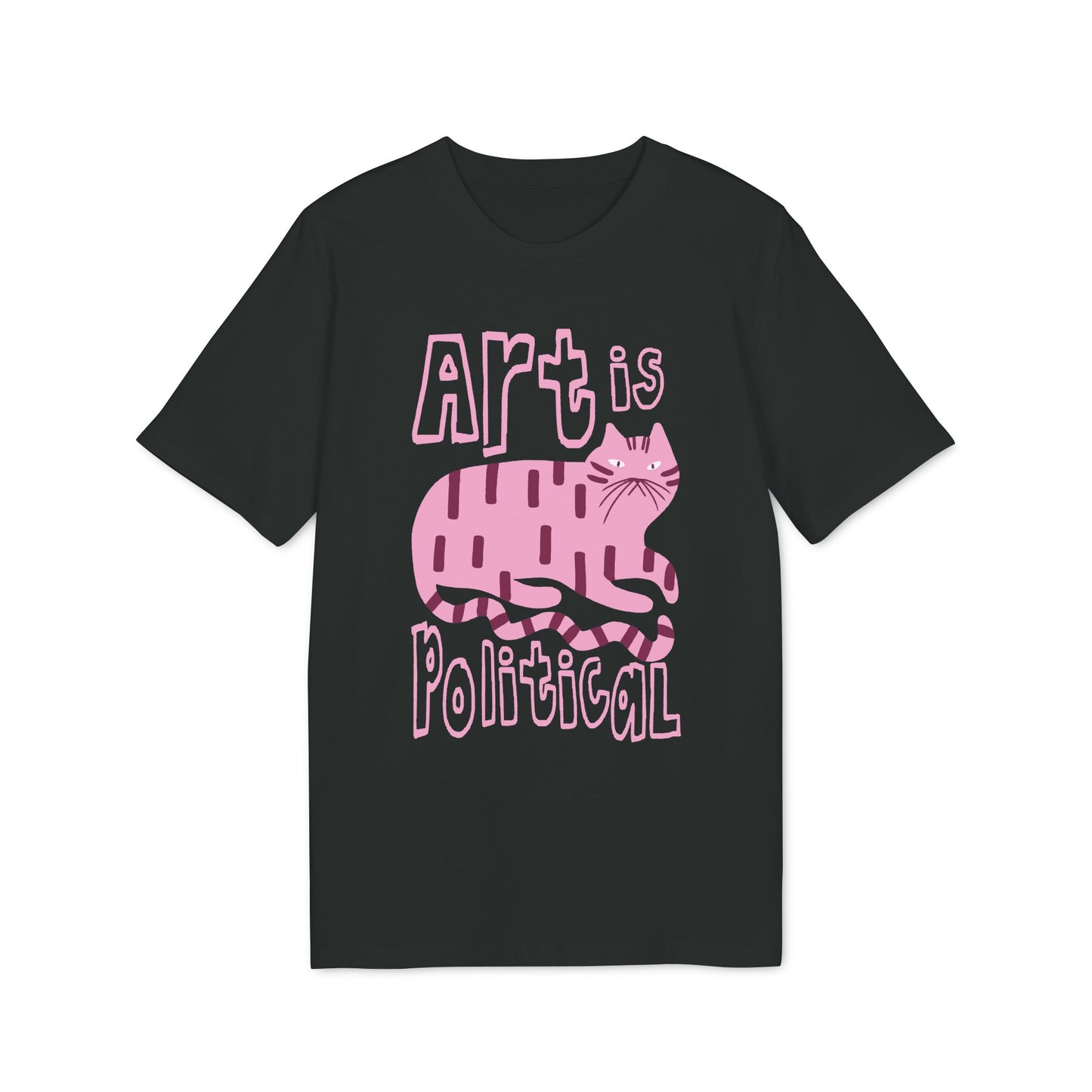Art Is Political – Bio Unisex T-Shirt