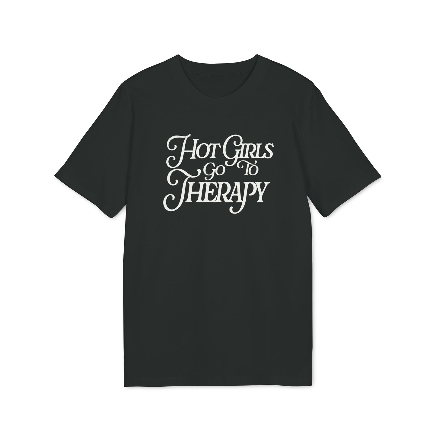 Girls Go To Therapy – Unisex T-Shirt