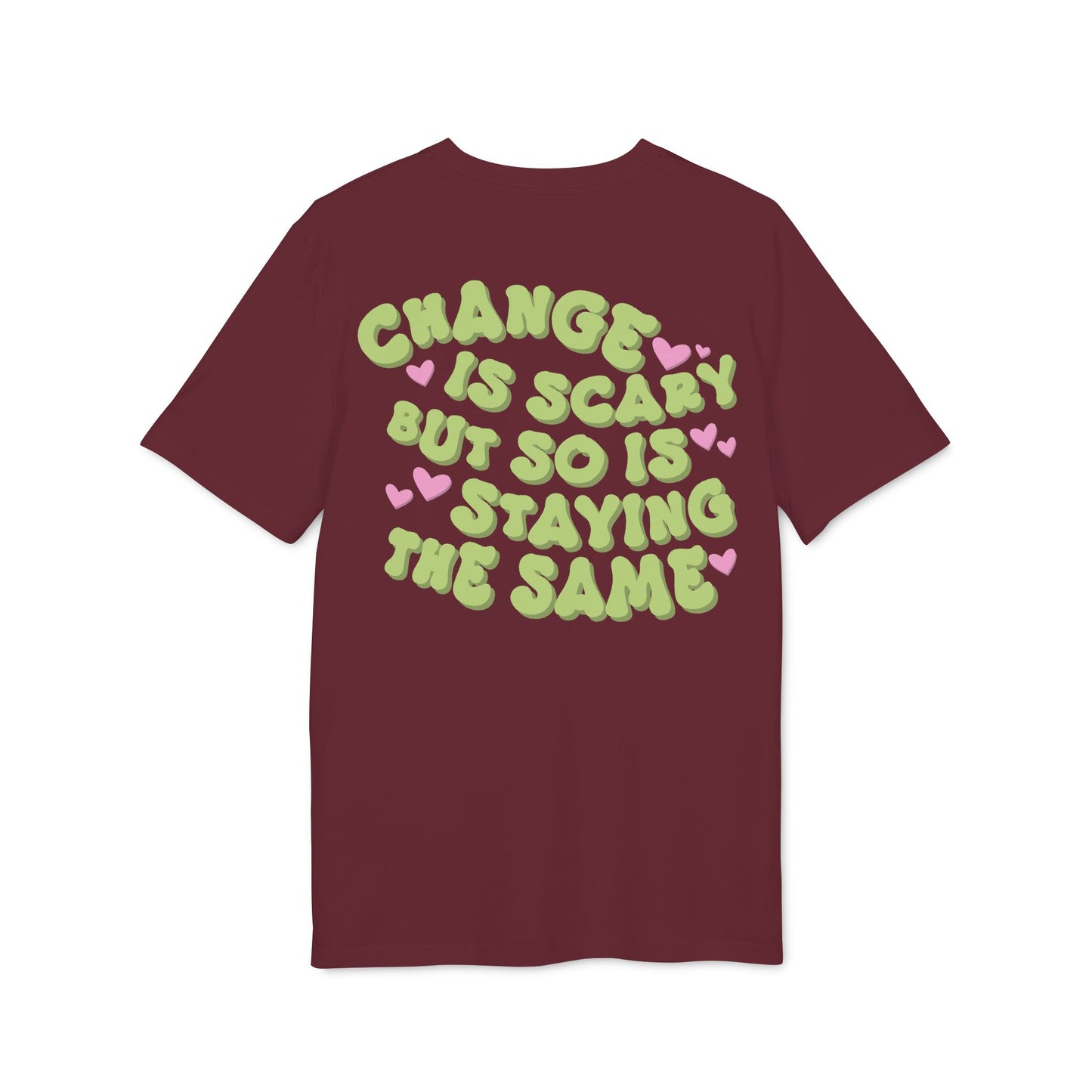 Change Is Scary – Bio Unisex T-Shirt