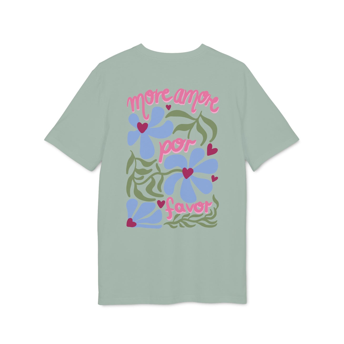 More Amore Por Favor – Bio Unisex T-Shirt