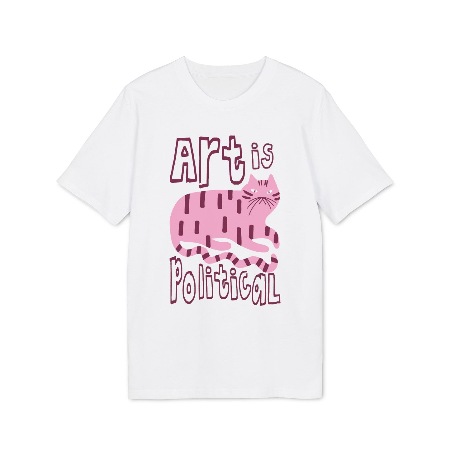 Art Is Political – Bio Unisex T-Shirt
