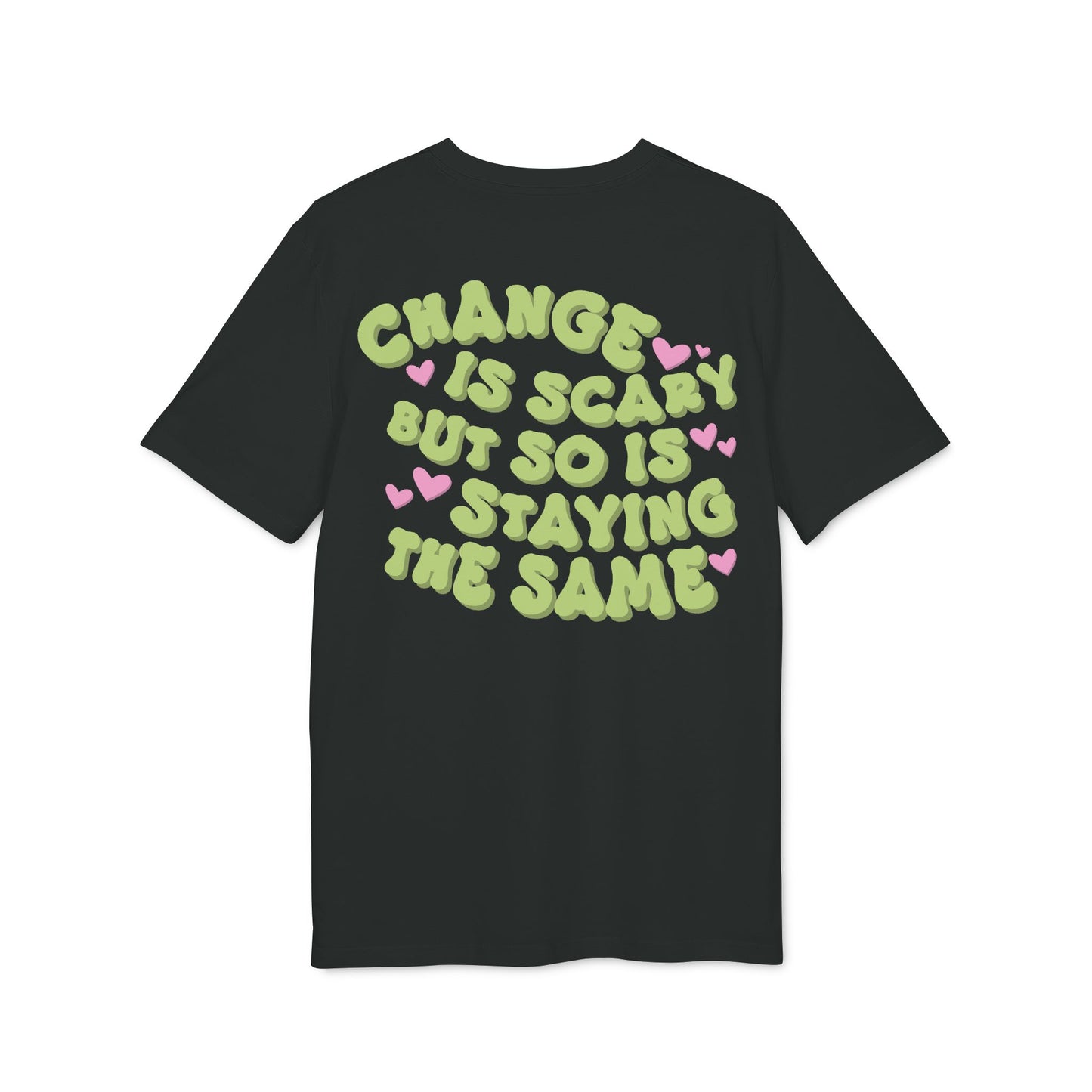 Change Is Scary – Bio Unisex T-Shirt