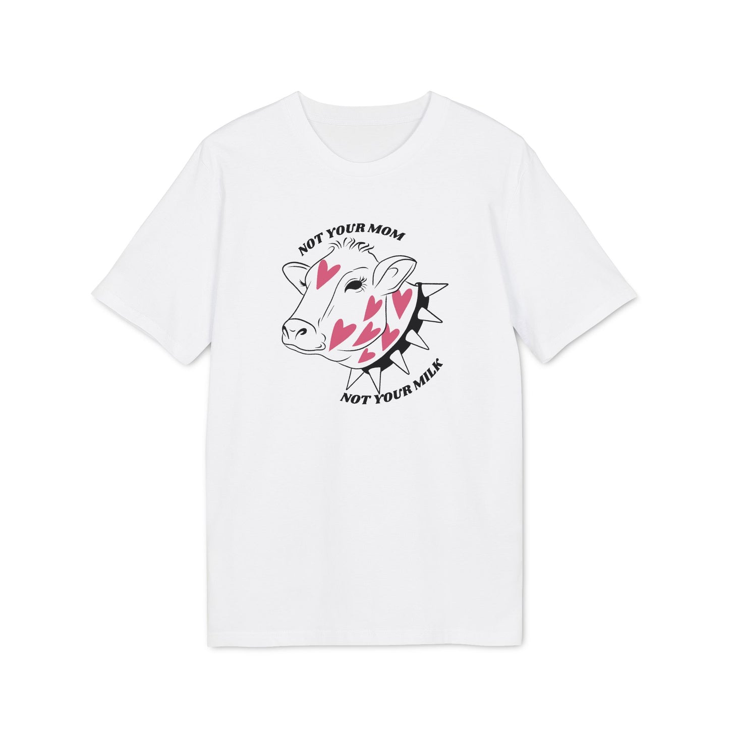 Not Your Mom Not Your Milk T-Shirt | Veganes Statement Bio Unisex Shirt