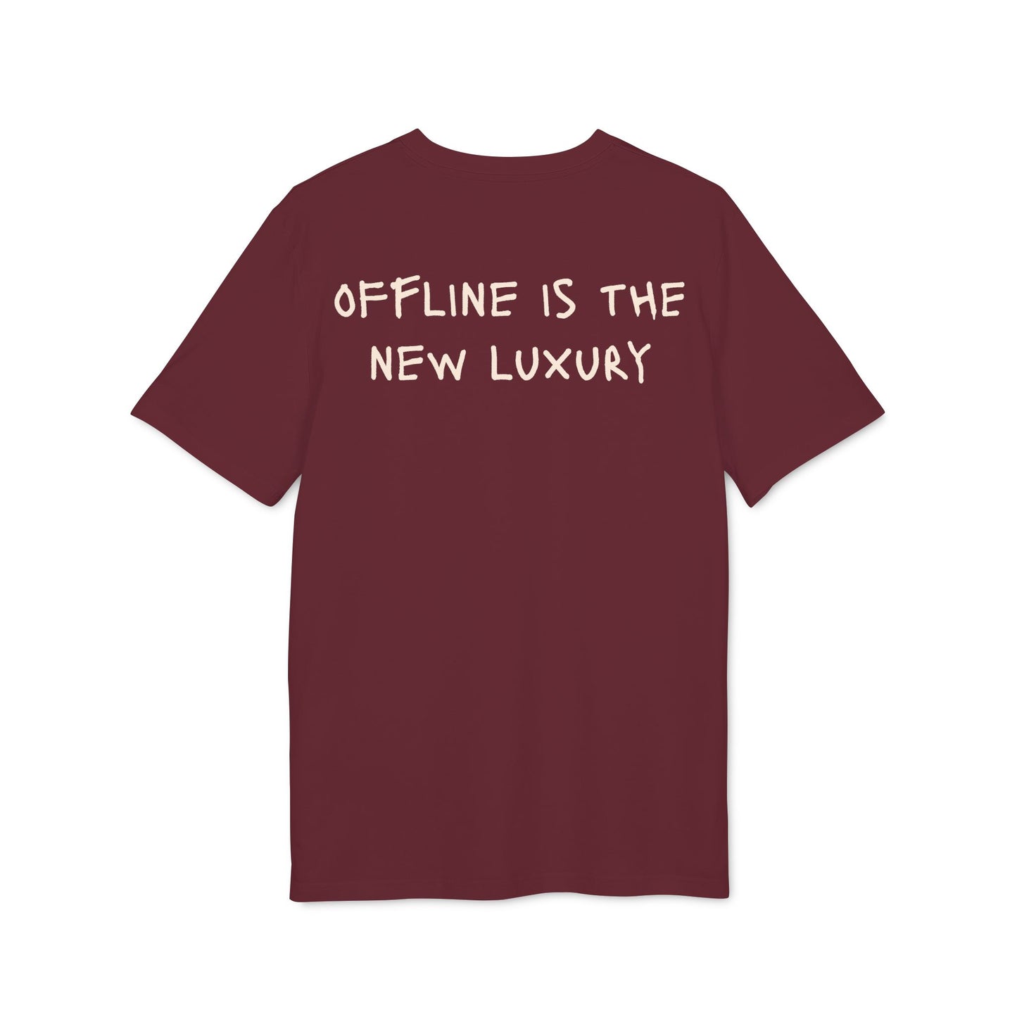 Offline Is The New Luxury – Bio Unisex T-Shirt