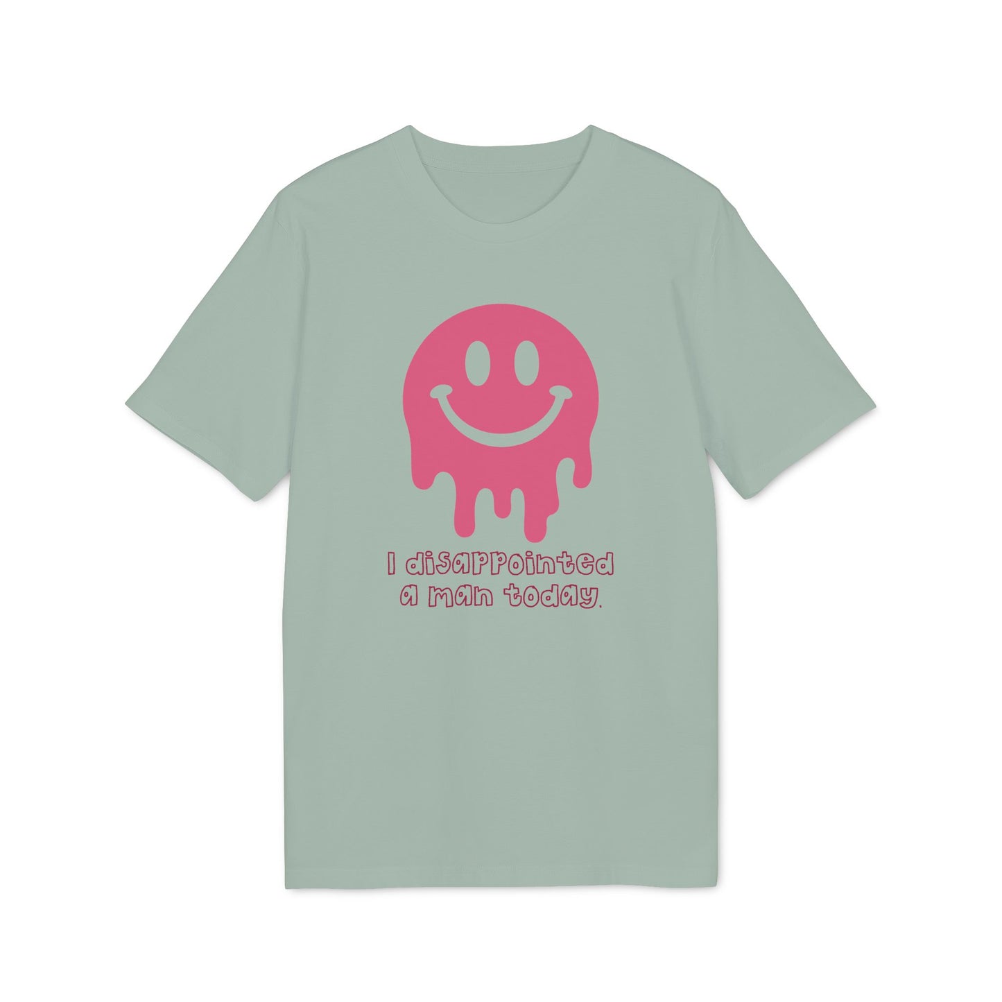Disappointing a Man – Bio T-Shirt