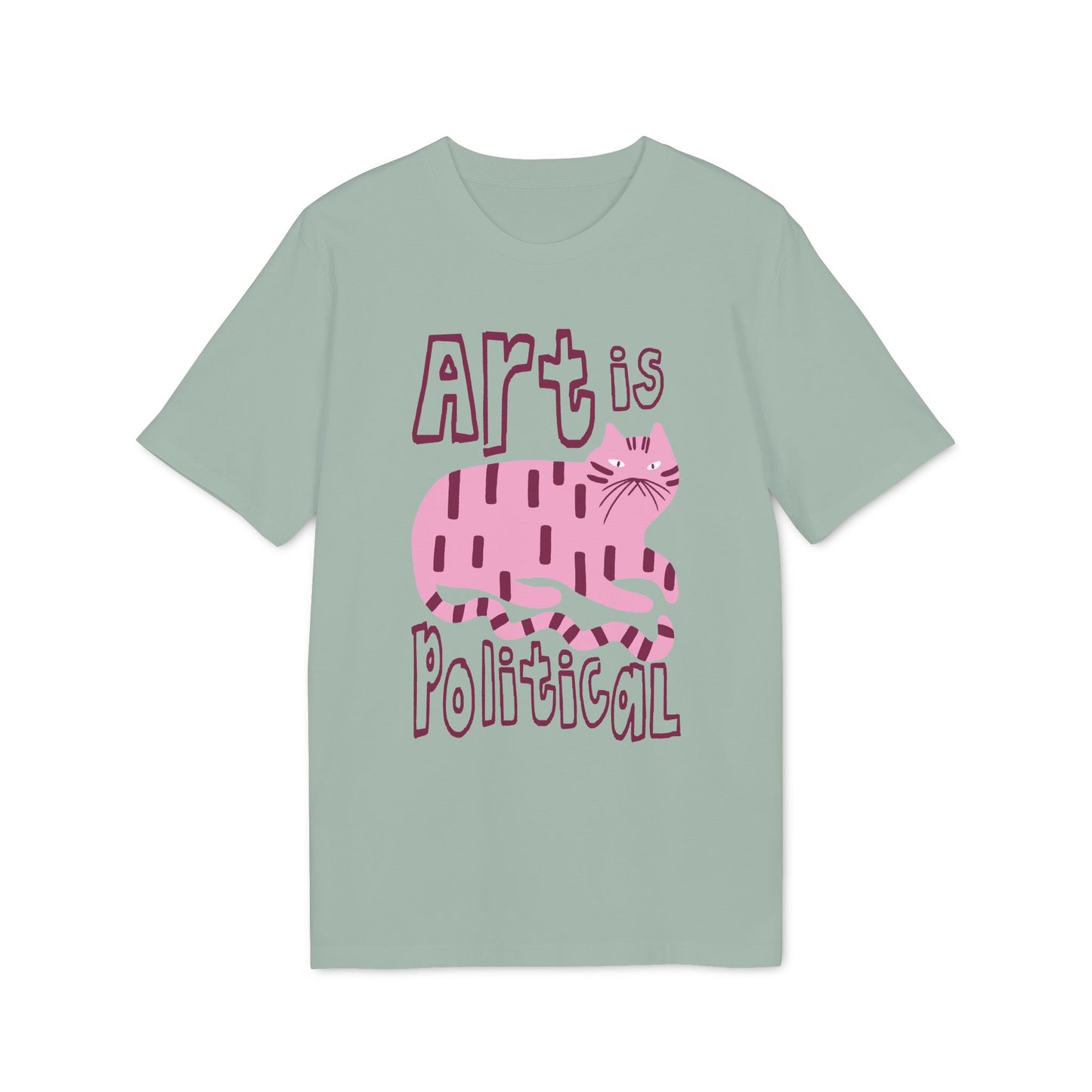 Art Is Political – Bio Unisex T-Shirt