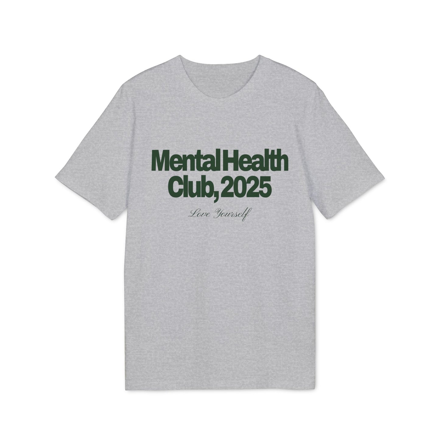 Mental Health Club 2025 Unisex T-shirt