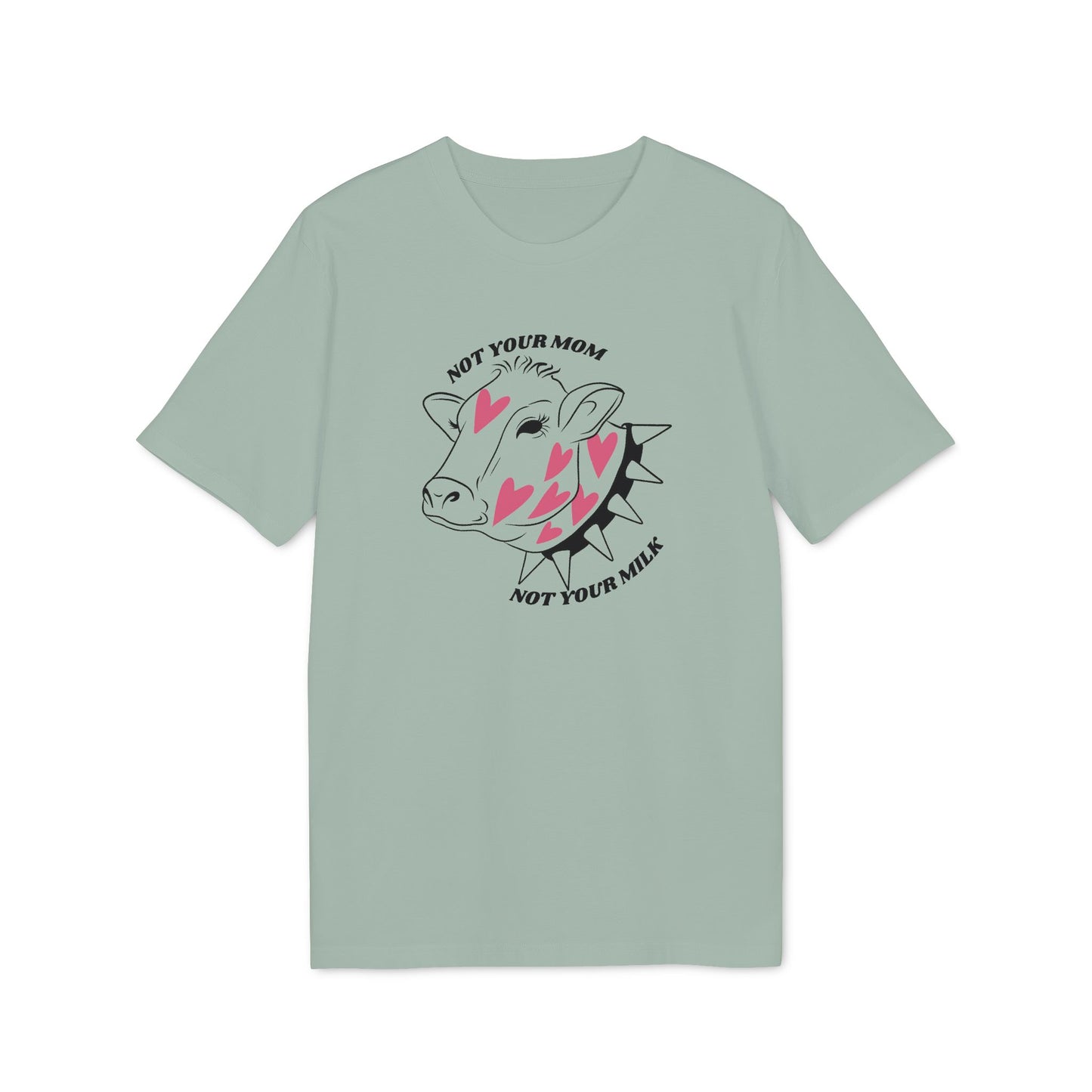 Not Your Mom Not Your Milk T-Shirt | Veganes Statement Bio Unisex Shirt