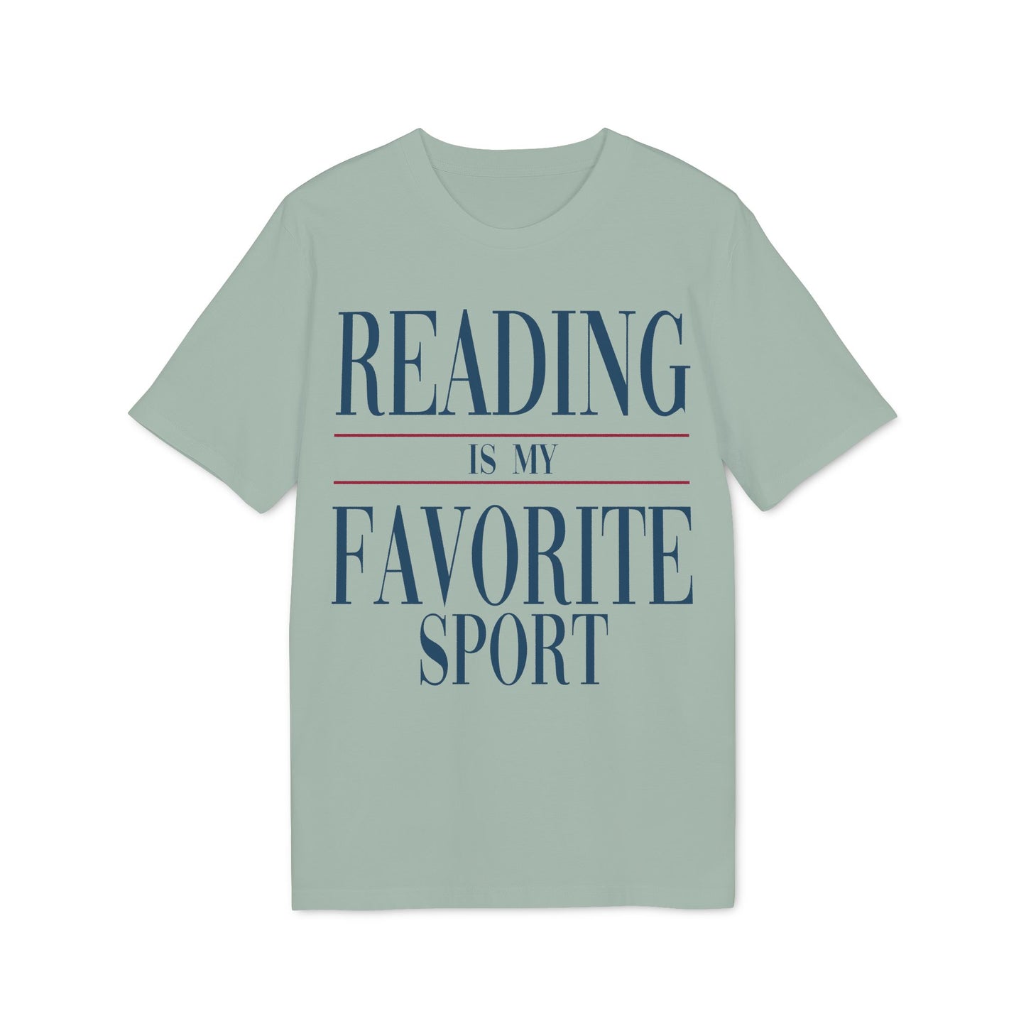 Reading Is My Favorite Sport – Bio T-Shirt