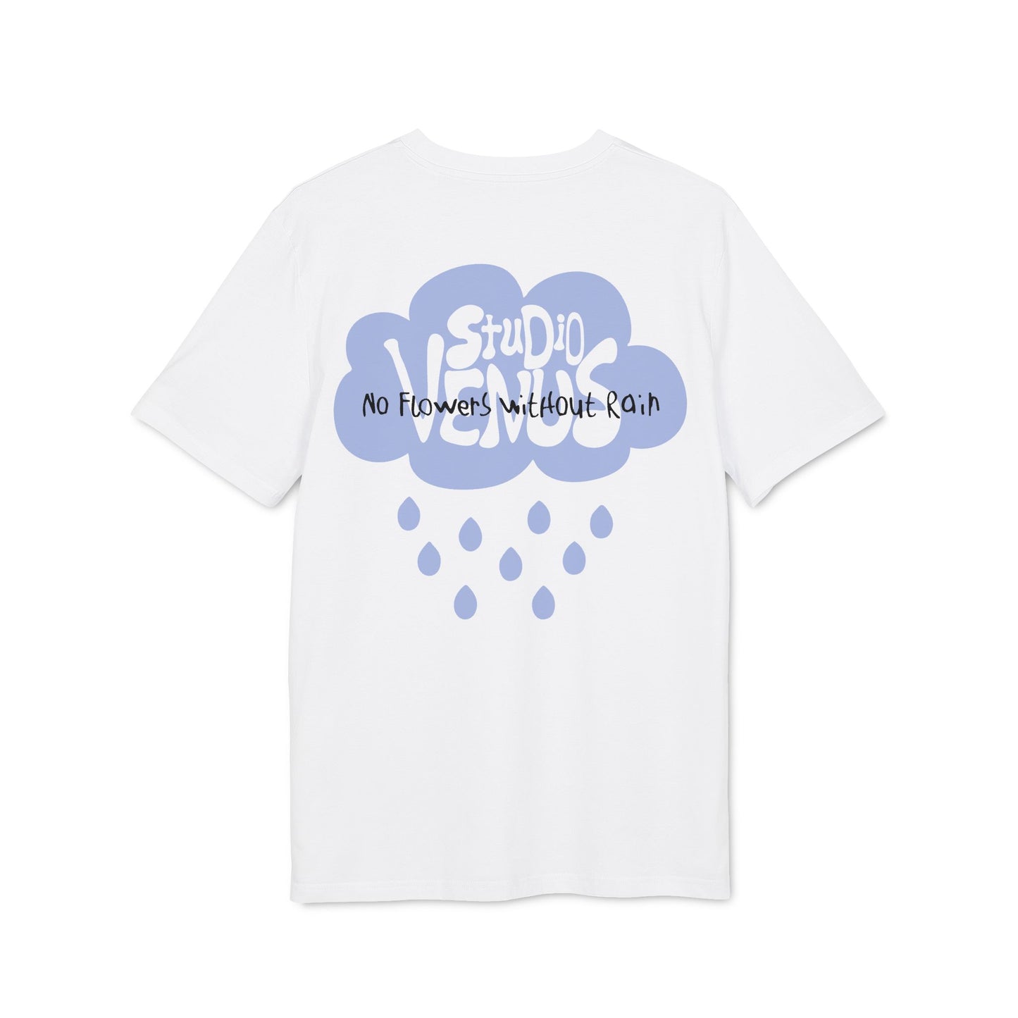 No Flowers Without Rain - Bio Unisex T-Shirt white